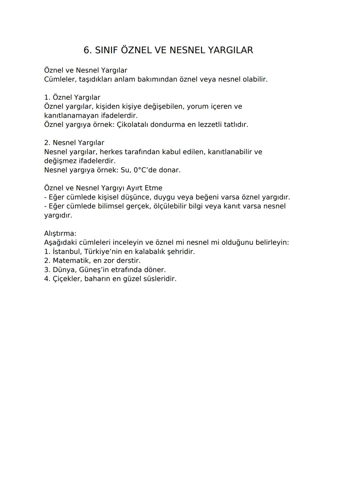 # 6. SINIF ÖZNEL VE NESNEL YARGILAR
Öznel ve Nesnel Yargılar
Cümleler, taşıdıkları anlam bakımından öznel veya nesnel olabilir.
1. Öznel Y