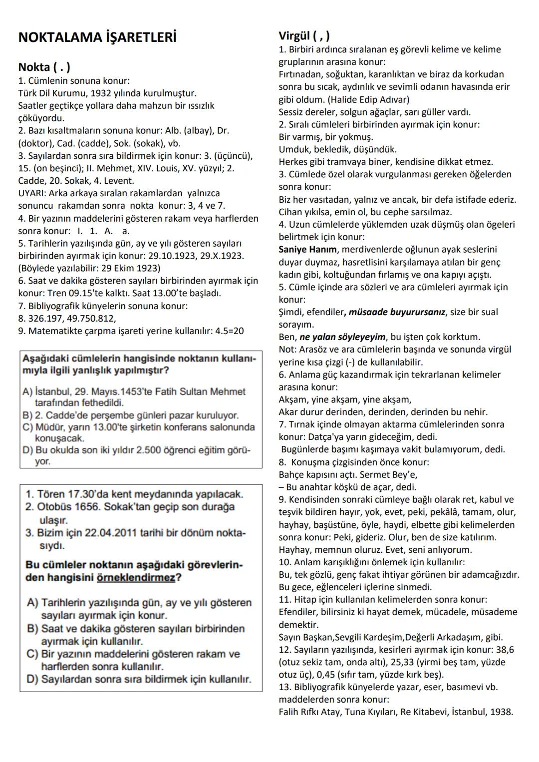 # NOKTALAMA İŞARETLERİ
# Nokta (.)
1. Cümlenin sonuna konur:
Türk Dil Kurumu, 1932 yılında kurulmuştur.
Saatler geçtikçe yollara daha mahz