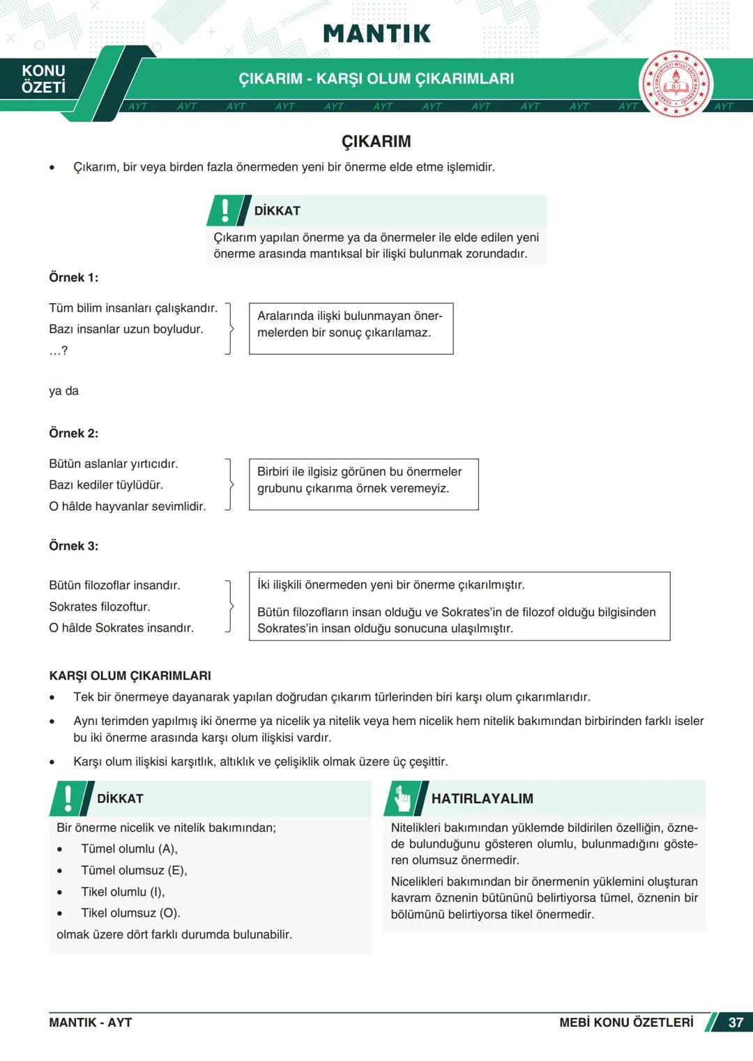 ***
*****
UMHURİYETI MILLI EG
*
*
ORTAÖĞRETİм
GENEL MÜDÜRLÜĞÜ
Aa
B
MEBİ
KONU ÖZETLERİ
MANTIK
ABC
JT 202
AYT
Zengin ve Anlaşılır İçeri