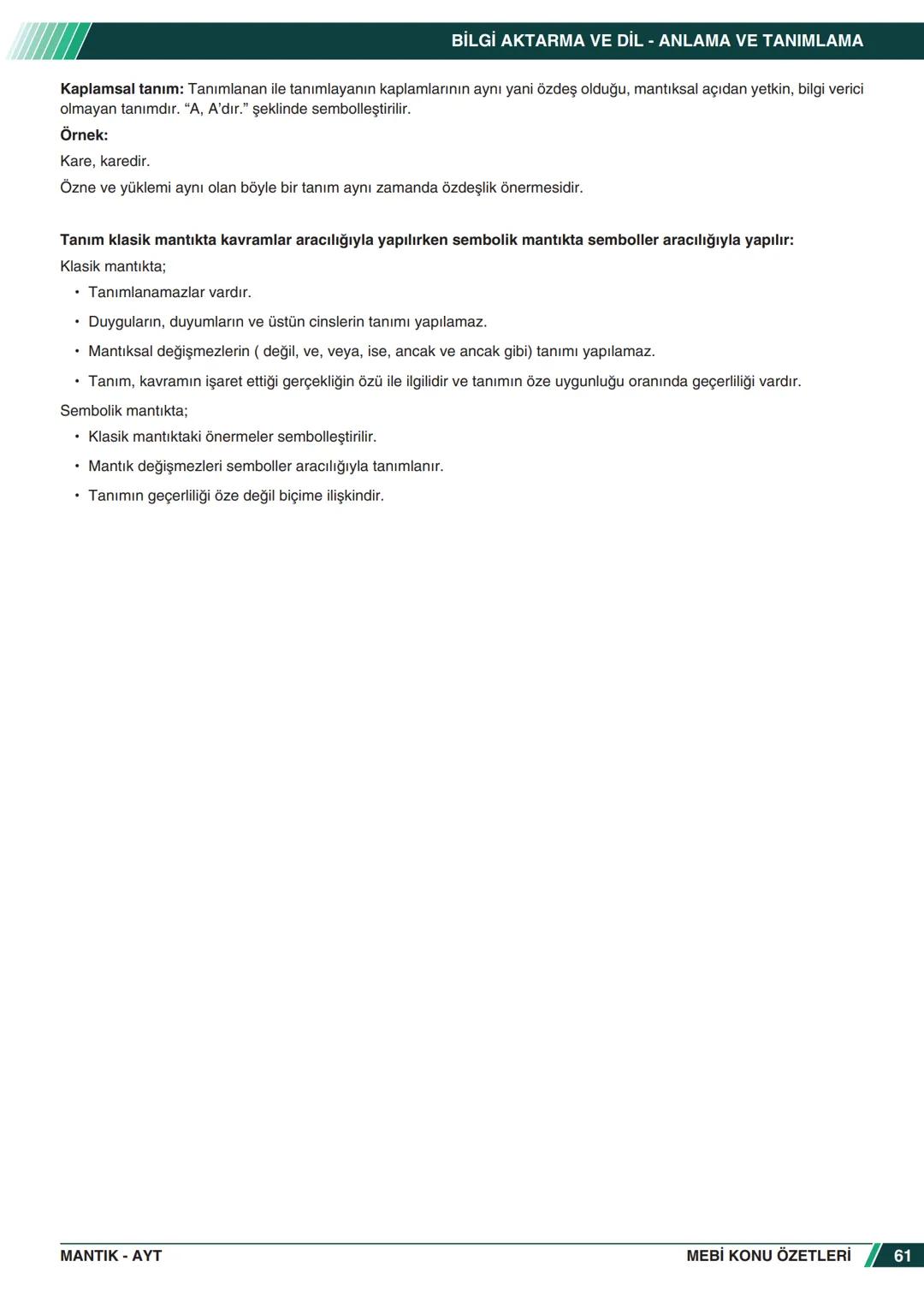 ***
*****
UMHURİYETI MILLI EG
*
*
ORTAÖĞRETİм
GENEL MÜDÜRLÜĞÜ
Aa
B
MEBİ
KONU ÖZETLERİ
MANTIK
ABC
JT 202
AYT
Zengin ve Anlaşılır İçeri