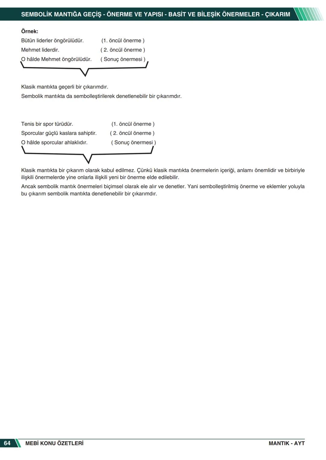 ***
*****
UMHURİYETI MILLI EG
*
*
ORTAÖĞRETİм
GENEL MÜDÜRLÜĞÜ
Aa
B
MEBİ
KONU ÖZETLERİ
MANTIK
ABC
JT 202
AYT
Zengin ve Anlaşılır İçeri