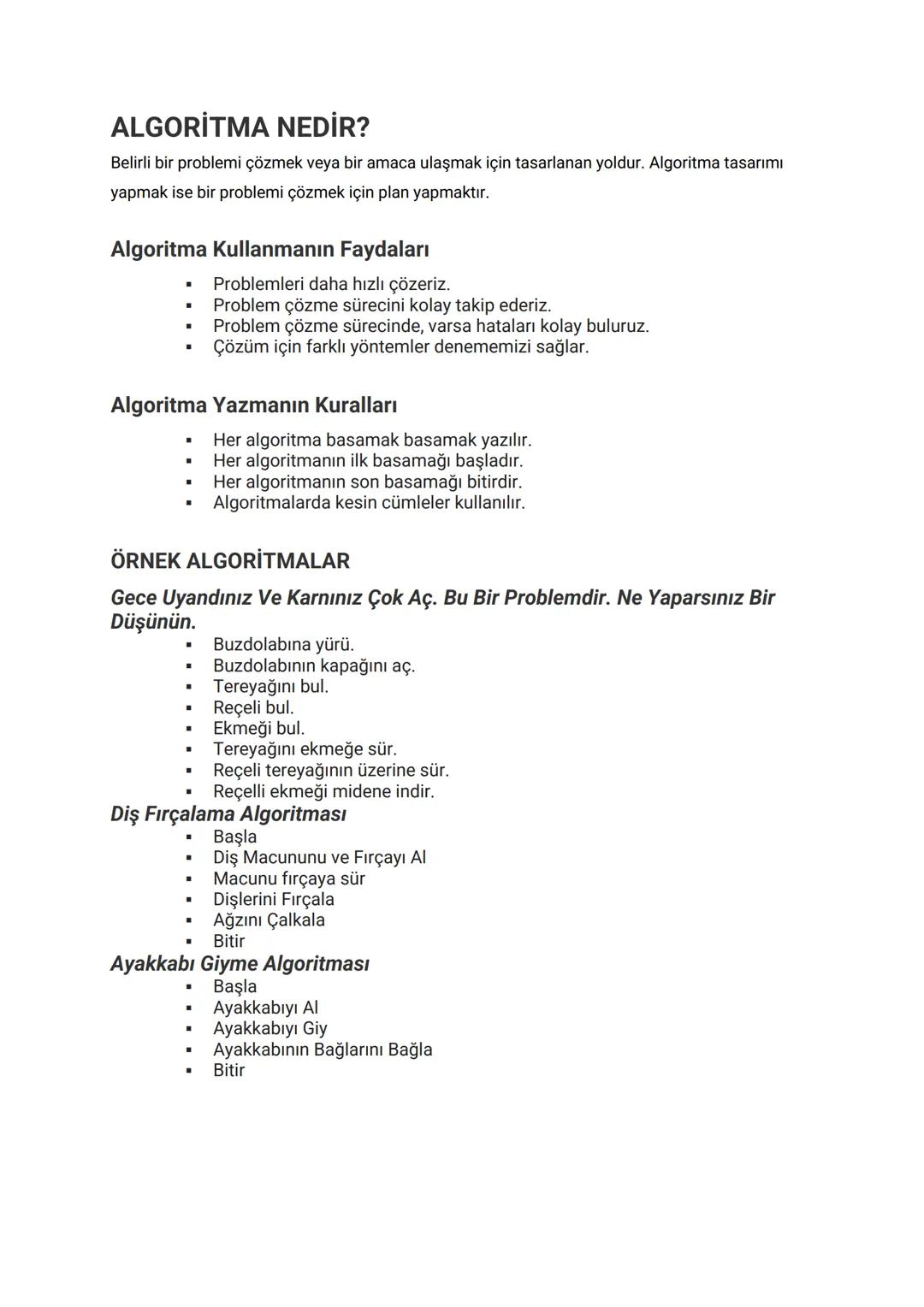 # ALGORİTMA NEDİR?
Belirli bir problemi çözmek veya bir amaca ulaşmak için tasarlanan yoldur. Algoritma tasarımı
yapmak ise bir problemi çö