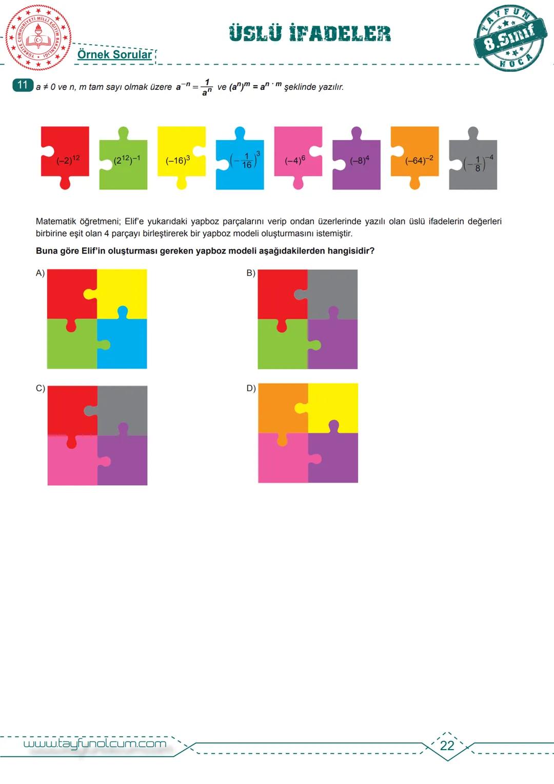M.8.1.2.1. Tam sayıların, tam sayı kuvvetlerini hesaplar.
BDS
Bireysel Ders Föyü
# ÜSLÜ İFADELER
Tam Sayıların Kuvveti
$2^n = 2.2.2.....