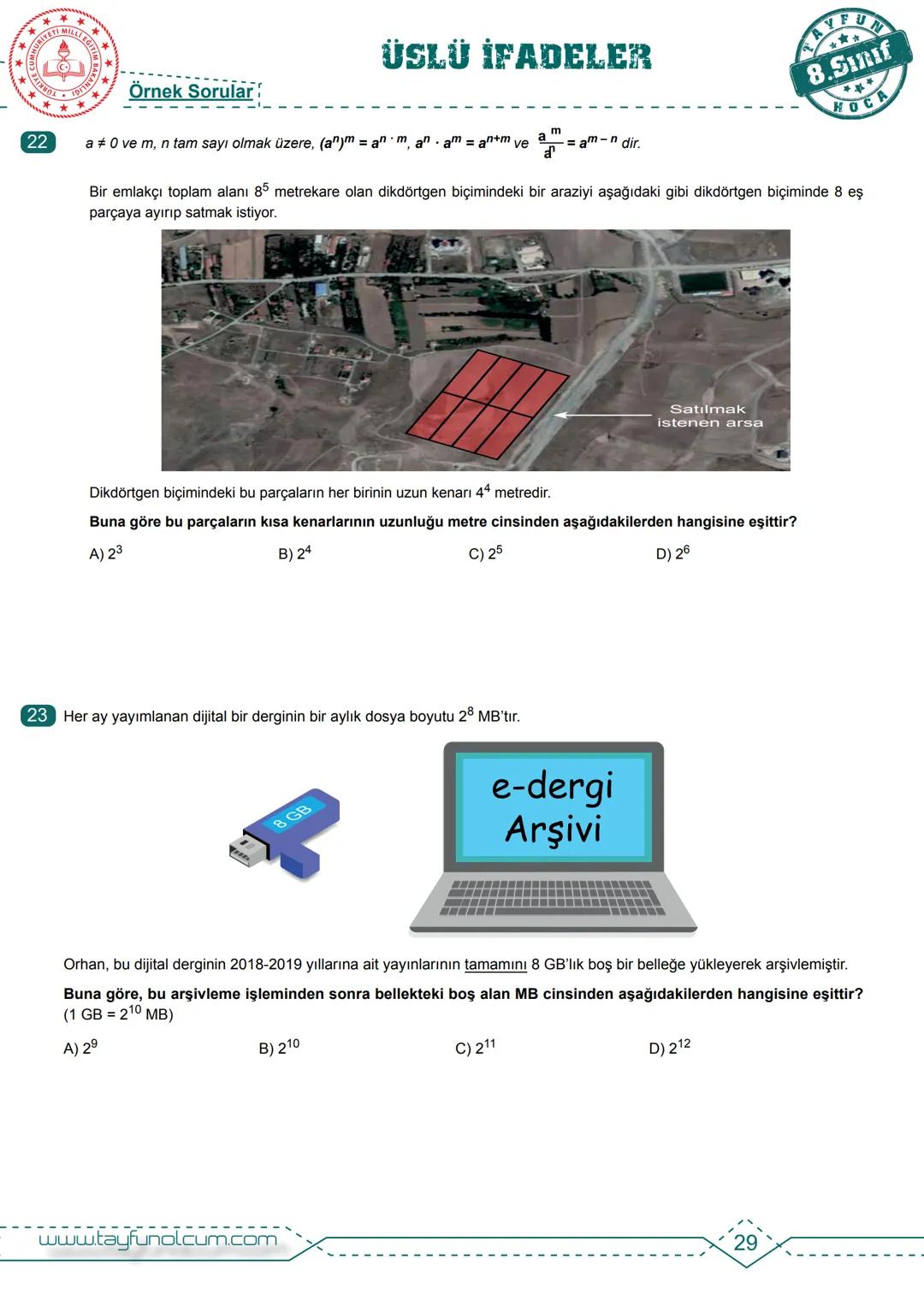 M.8.1.2.1. Tam sayıların, tam sayı kuvvetlerini hesaplar.
BDS
Bireysel Ders Föyü
# ÜSLÜ İFADELER
Tam Sayıların Kuvveti
$2^n = 2.2.2.....