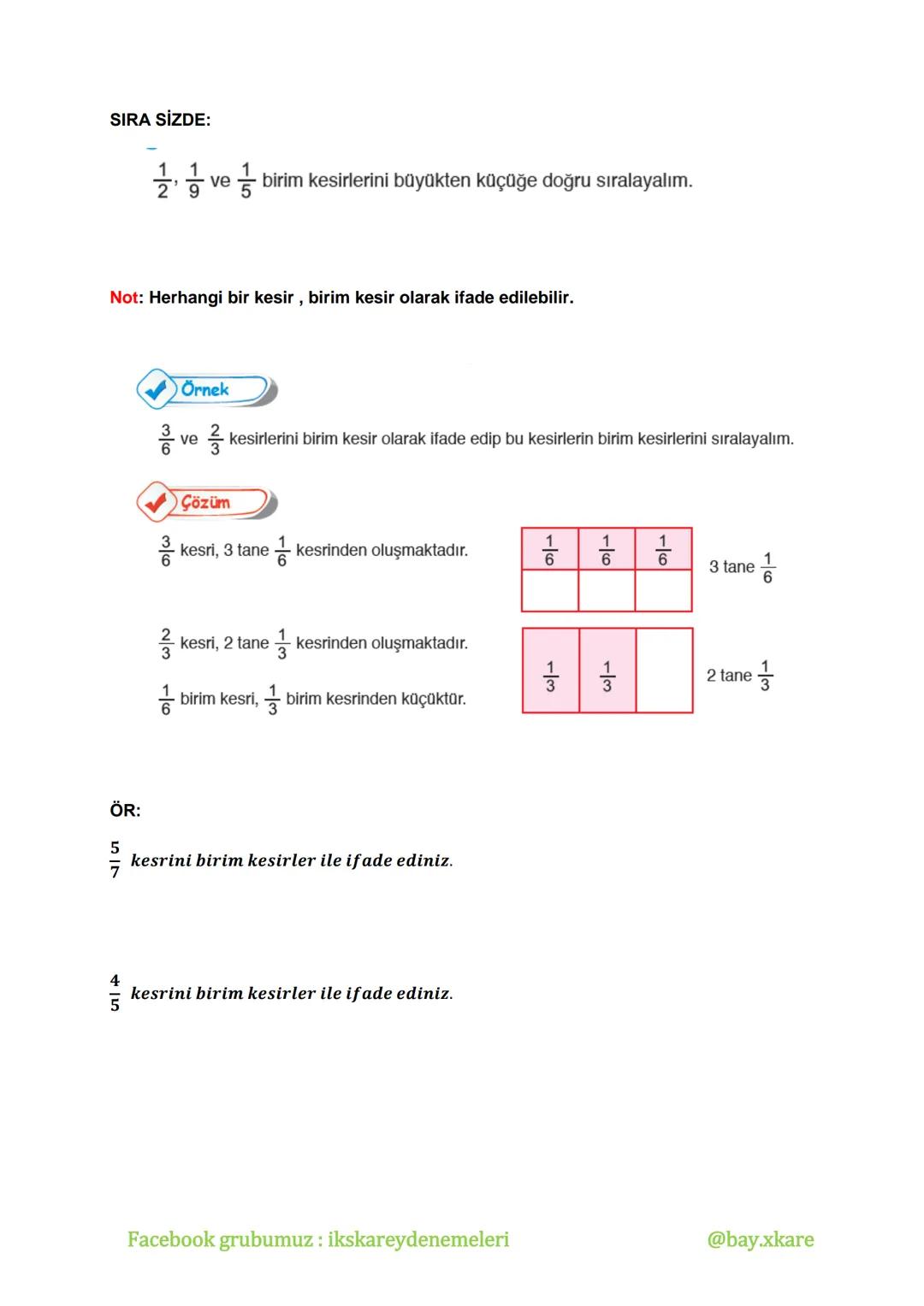 --- OCR Start ---
KESİRLER
$\frac{a}{b}$
Tanım: Bir bütünün eş parçalarını gösteren, şeklinde yazılan ifadelere kesir denir.
Kesirleri göste