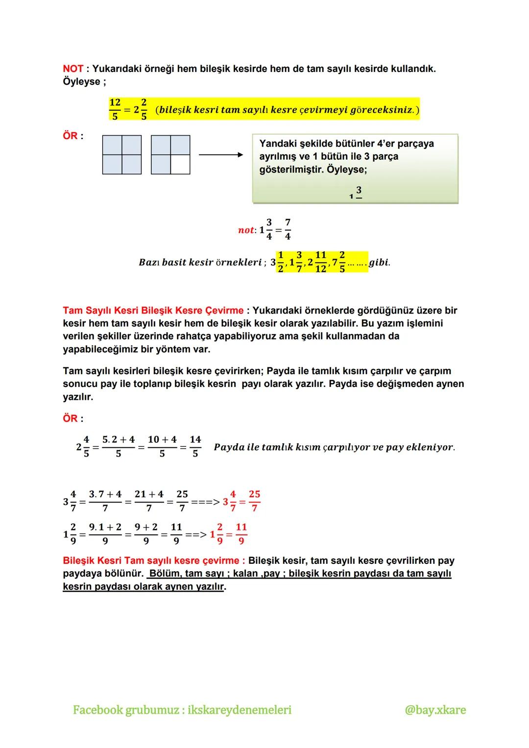 --- OCR Start ---
KESİRLER
$\frac{a}{b}$
Tanım: Bir bütünün eş parçalarını gösteren, şeklinde yazılan ifadelere kesir denir.
Kesirleri göste