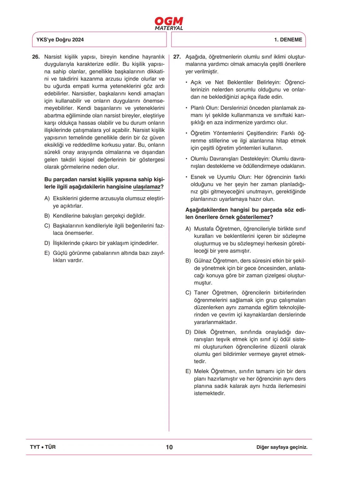 *
***
*
T.C. MİLLÎ EĞİTİM BAKANLIĞI
ORTAÖĞRETİM GENEL MÜDÜRLÜĞÜ
TYT
YKS'YE DOĞRU 2024
Türkiye Geneli Çevrim İçi YKS Denemesi
25-28 Mayıs 202