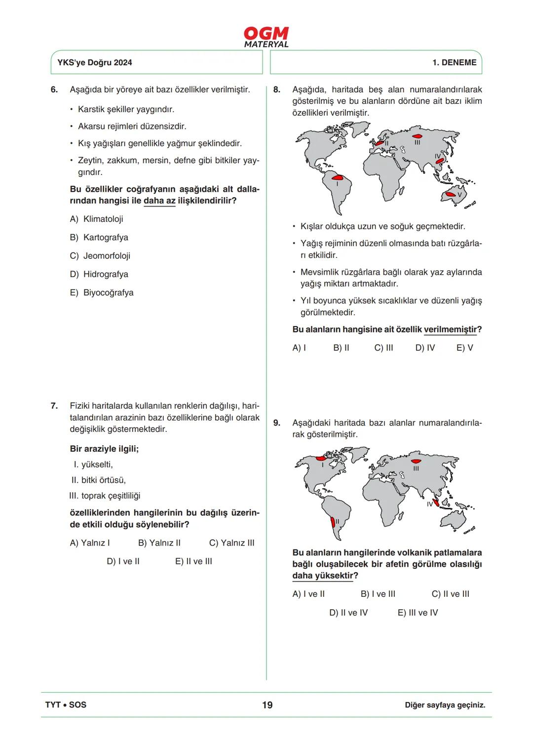 *
***
*
T.C. MİLLÎ EĞİTİM BAKANLIĞI
ORTAÖĞRETİM GENEL MÜDÜRLÜĞÜ
TYT
YKS'YE DOĞRU 2024
Türkiye Geneli Çevrim İçi YKS Denemesi
25-28 Mayıs 202