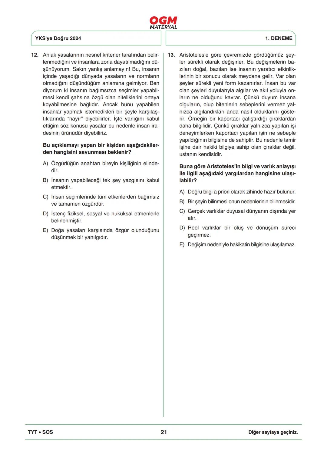 *
***
*
T.C. MİLLÎ EĞİTİM BAKANLIĞI
ORTAÖĞRETİM GENEL MÜDÜRLÜĞÜ
TYT
YKS'YE DOĞRU 2024
Türkiye Geneli Çevrim İçi YKS Denemesi
25-28 Mayıs 202