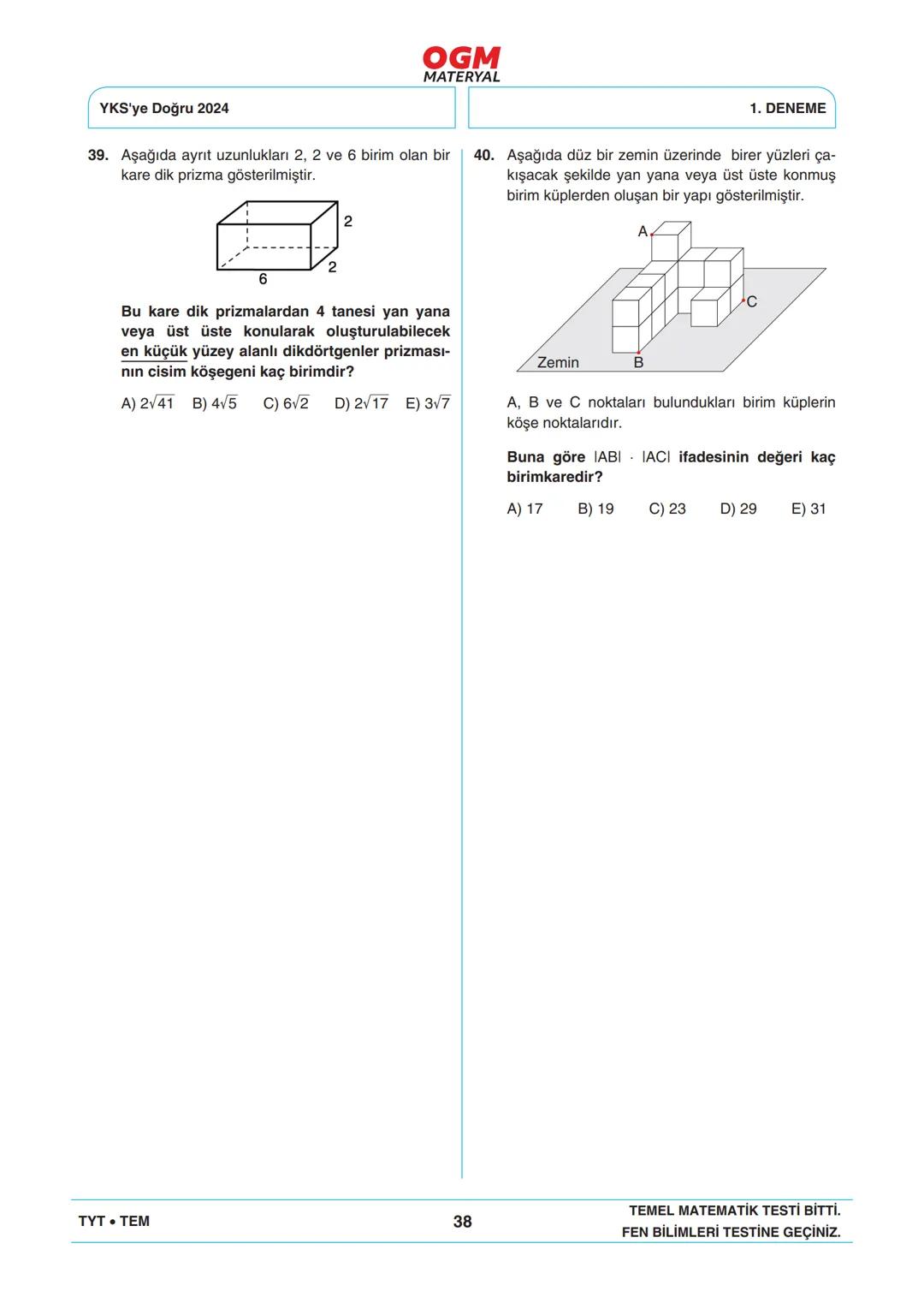*
***
*
T.C. MİLLÎ EĞİTİM BAKANLIĞI
ORTAÖĞRETİM GENEL MÜDÜRLÜĞÜ
TYT
YKS'YE DOĞRU 2024
Türkiye Geneli Çevrim İçi YKS Denemesi
25-28 Mayıs 202