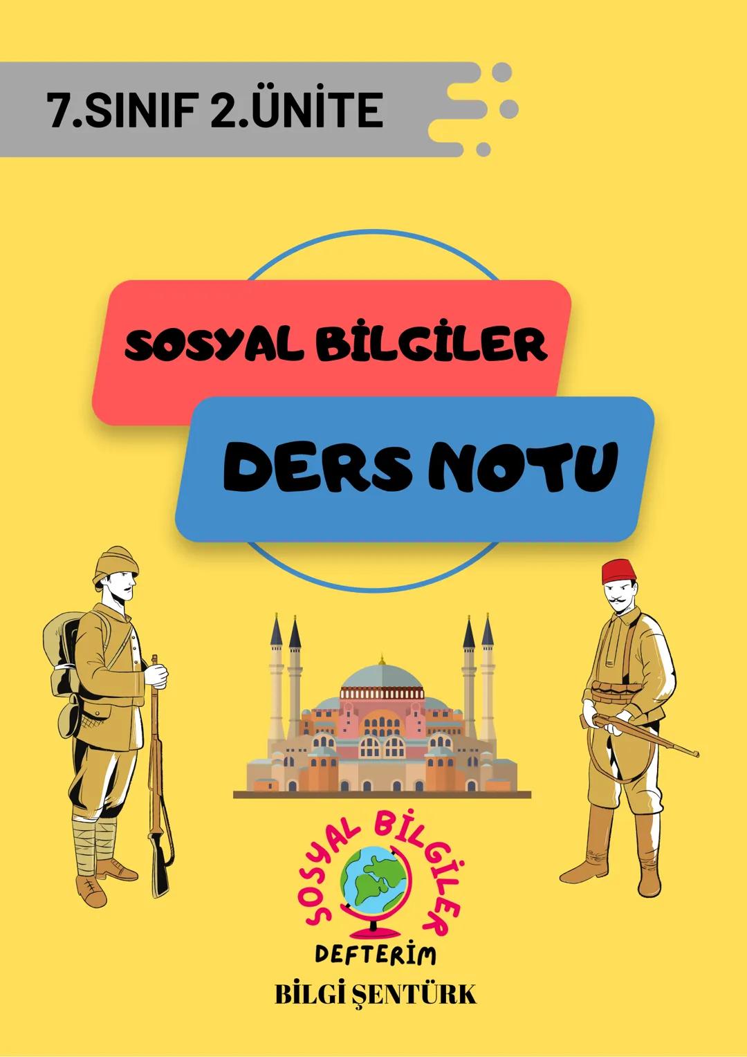 7 sınıf sosyal bilgiler 2. ünite ders notları