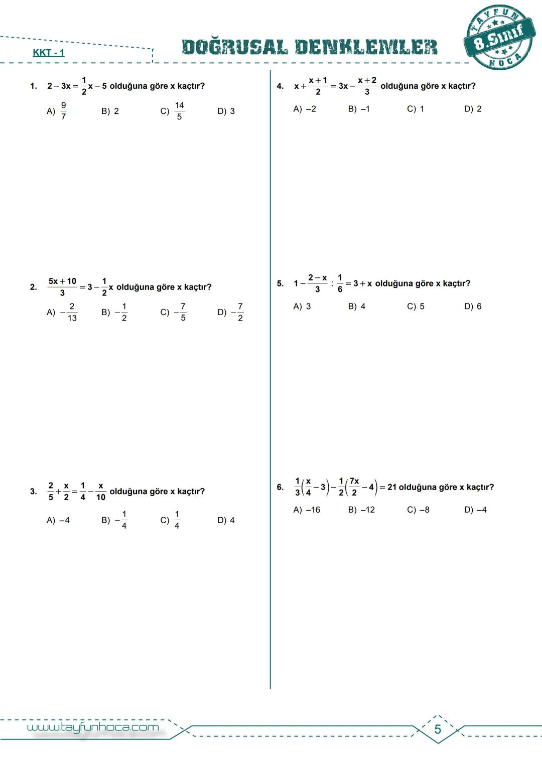 M.8.2.2.1. Birinci dereceden bir bilinmeyenli denklemleri çözer.
BDF
Bireysel Ders Föyü
ANAHTAR
DOĞRUSAL DENKLEMLER
1. Dereceden Bir Bil