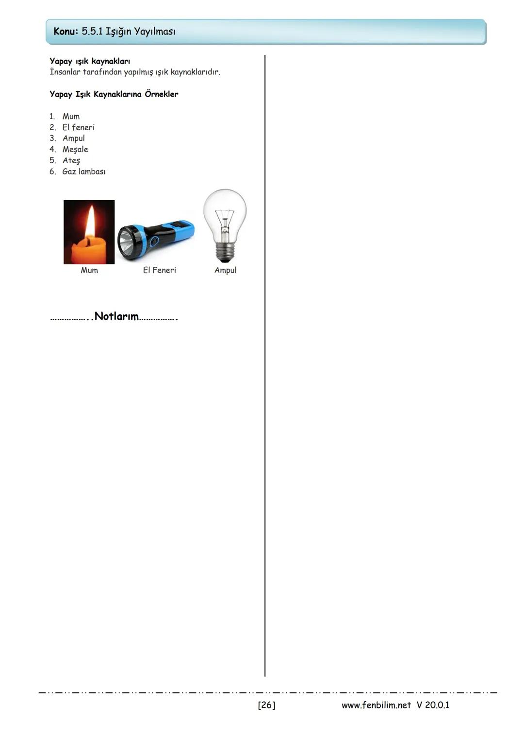 # 5.Sınıf Fen Bilimleri
## Ders Notları
Barış ZEREN
Fen Bilimleri Öğretmeni
www.fenbilim.net V 20.0.1 # 1.ÜNİTE: Güneş, Dünya ve Ay
Konu