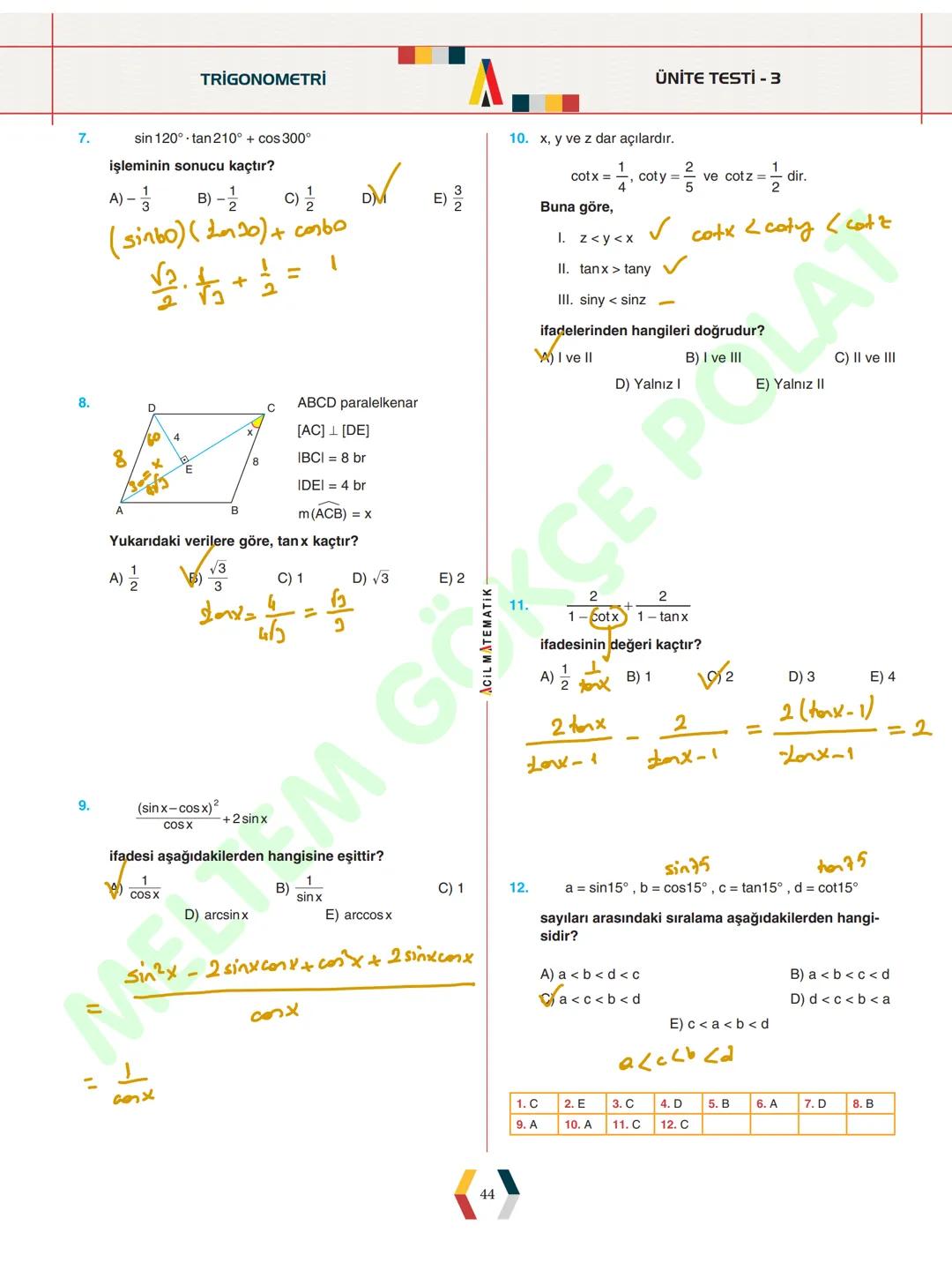 - ÜNİTE 1 -
# TRİGONOMETRİ
* Yönlü Açılar
* Açı Ölçü Birimleri
* Trigonometrik Fonksiyonlar
* Kosinüs Teoremi
* Sinüs Teoremi
* Trigonomet
