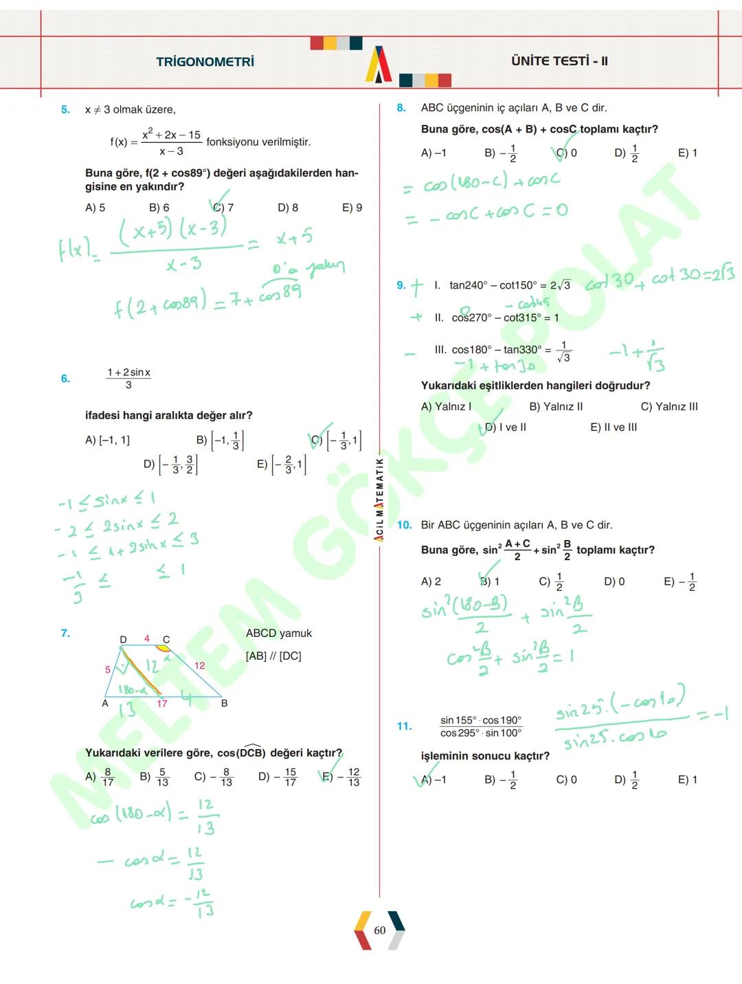 - ÜNİTE 1 -
# TRİGONOMETRİ
* Yönlü Açılar
* Açı Ölçü Birimleri
* Trigonometrik Fonksiyonlar
* Kosinüs Teoremi
* Sinüs Teoremi
* Trigonomet