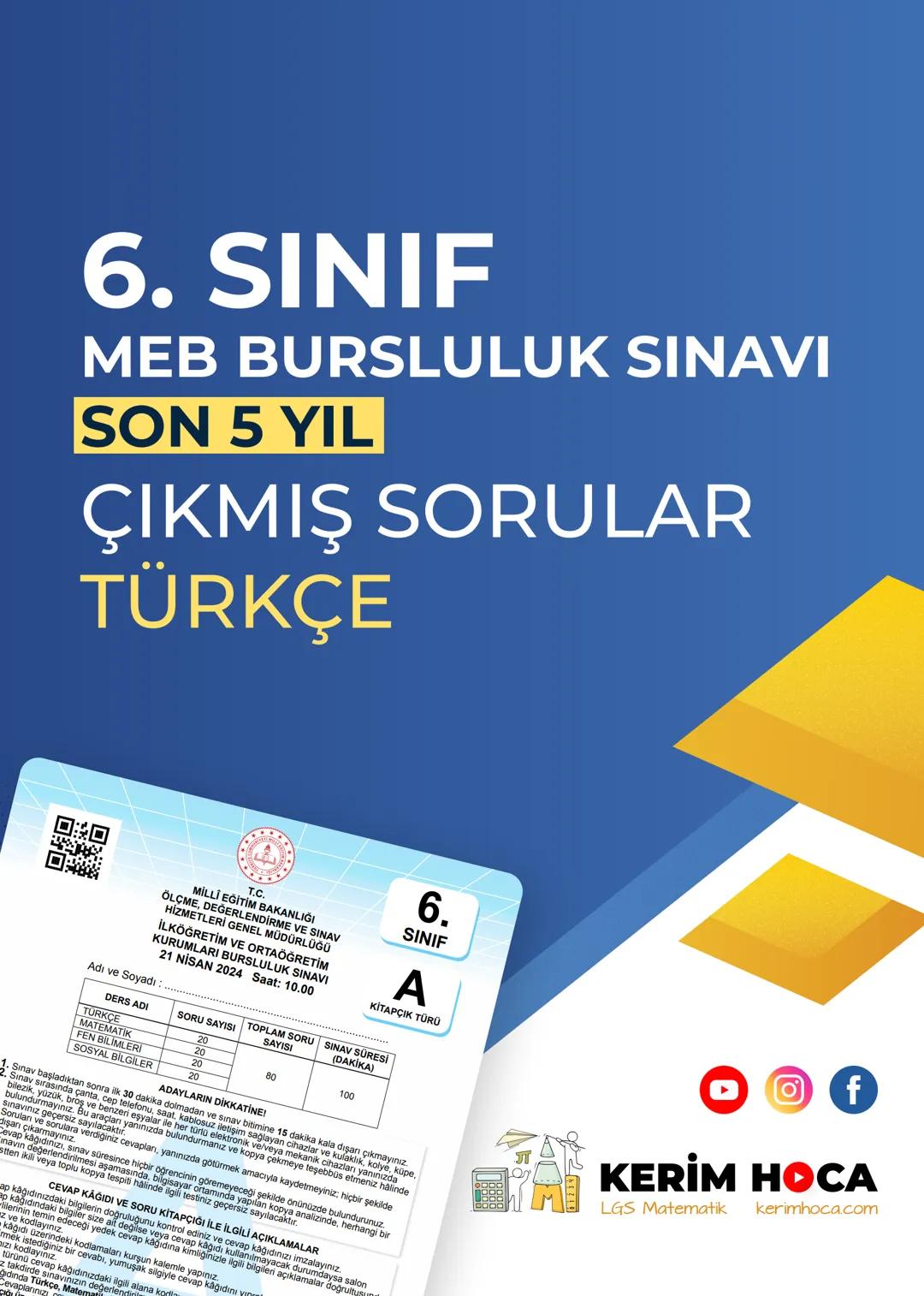 # 6. SINIF
MEB BURSLULUK SINAVI
SON 5 YIL
ÇIKMIŞ SORULAR
TÜRKÇE
回
T.C.
ÖLÇME, DEĞERLENDİRME VE SINAV
MİLLİ EĞİTİM BAKANLIĞI
HİZMETLERİ GENEL