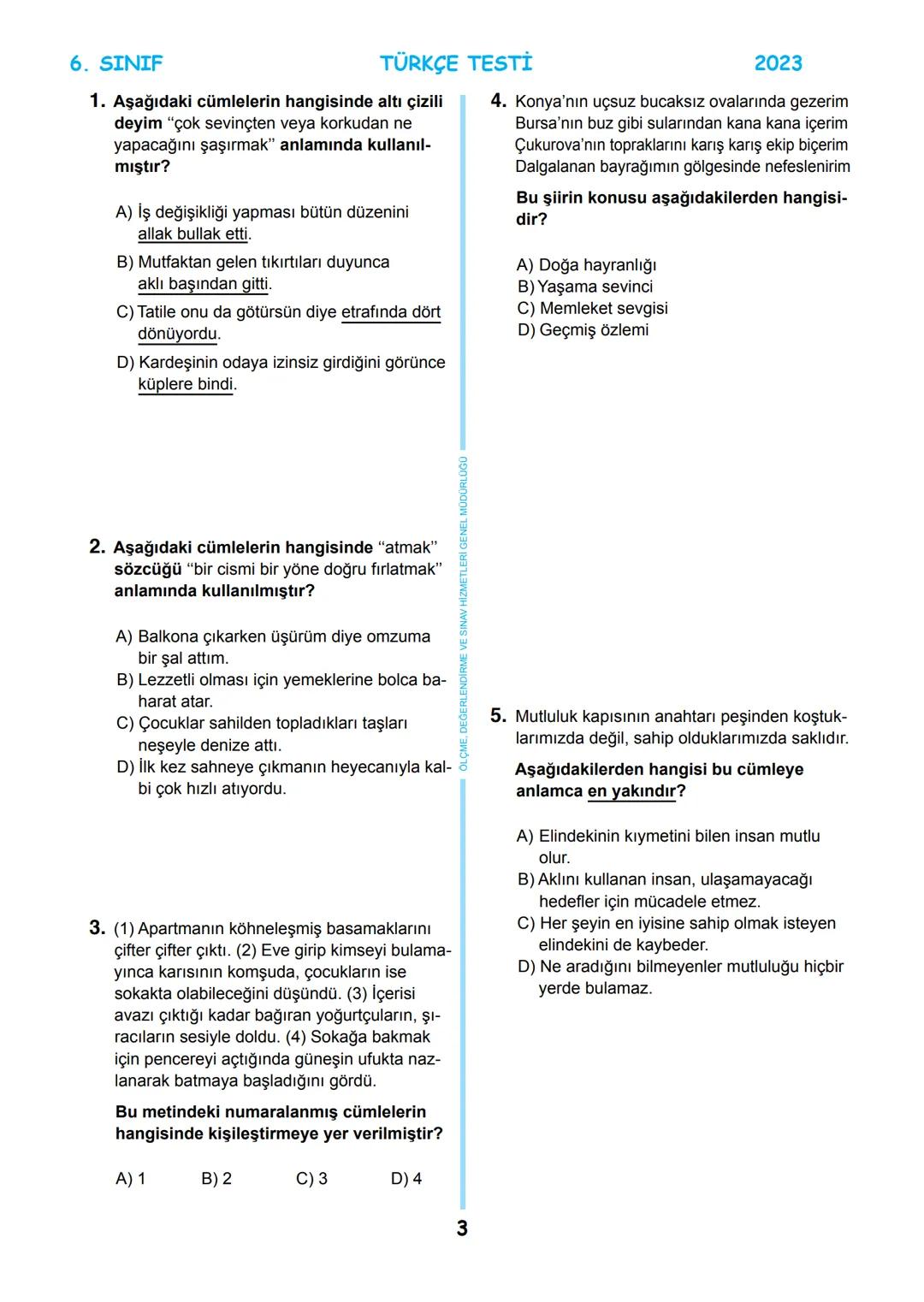 # 6. SINIF
MEB BURSLULUK SINAVI
SON 5 YIL
ÇIKMIŞ SORULAR
TÜRKÇE
回
T.C.
ÖLÇME, DEĞERLENDİRME VE SINAV
MİLLİ EĞİTİM BAKANLIĞI
HİZMETLERİ GENEL
