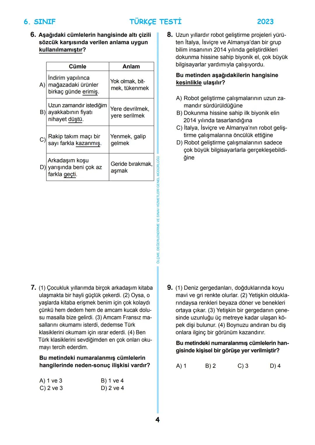 # 6. SINIF
MEB BURSLULUK SINAVI
SON 5 YIL
ÇIKMIŞ SORULAR
TÜRKÇE
回
T.C.
ÖLÇME, DEĞERLENDİRME VE SINAV
MİLLİ EĞİTİM BAKANLIĞI
HİZMETLERİ GENEL