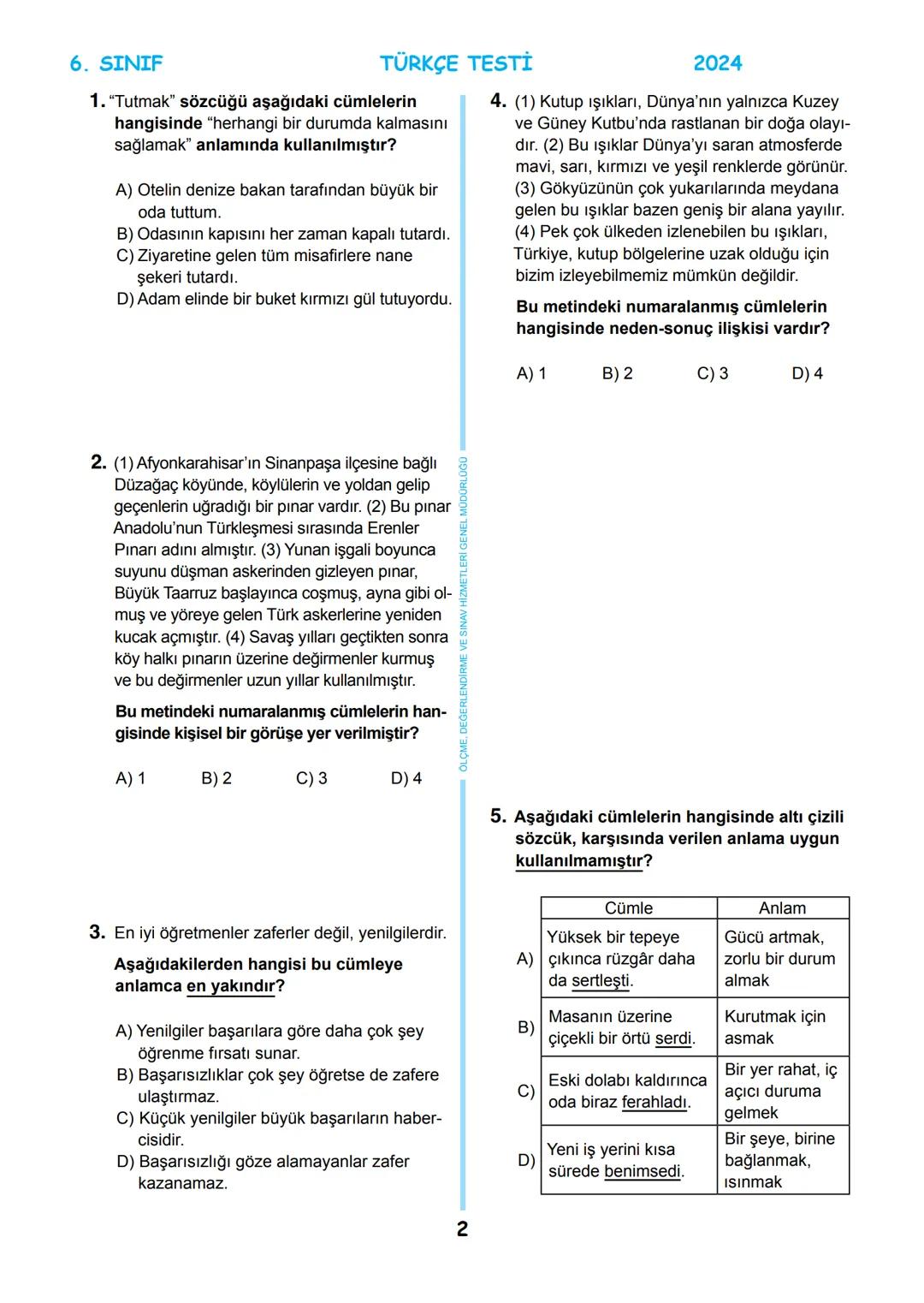 # 6. SINIF
MEB BURSLULUK SINAVI
SON 5 YIL
ÇIKMIŞ SORULAR
TÜRKÇE
回
T.C.
ÖLÇME, DEĞERLENDİRME VE SINAV
MİLLİ EĞİTİM BAKANLIĞI
HİZMETLERİ GENEL