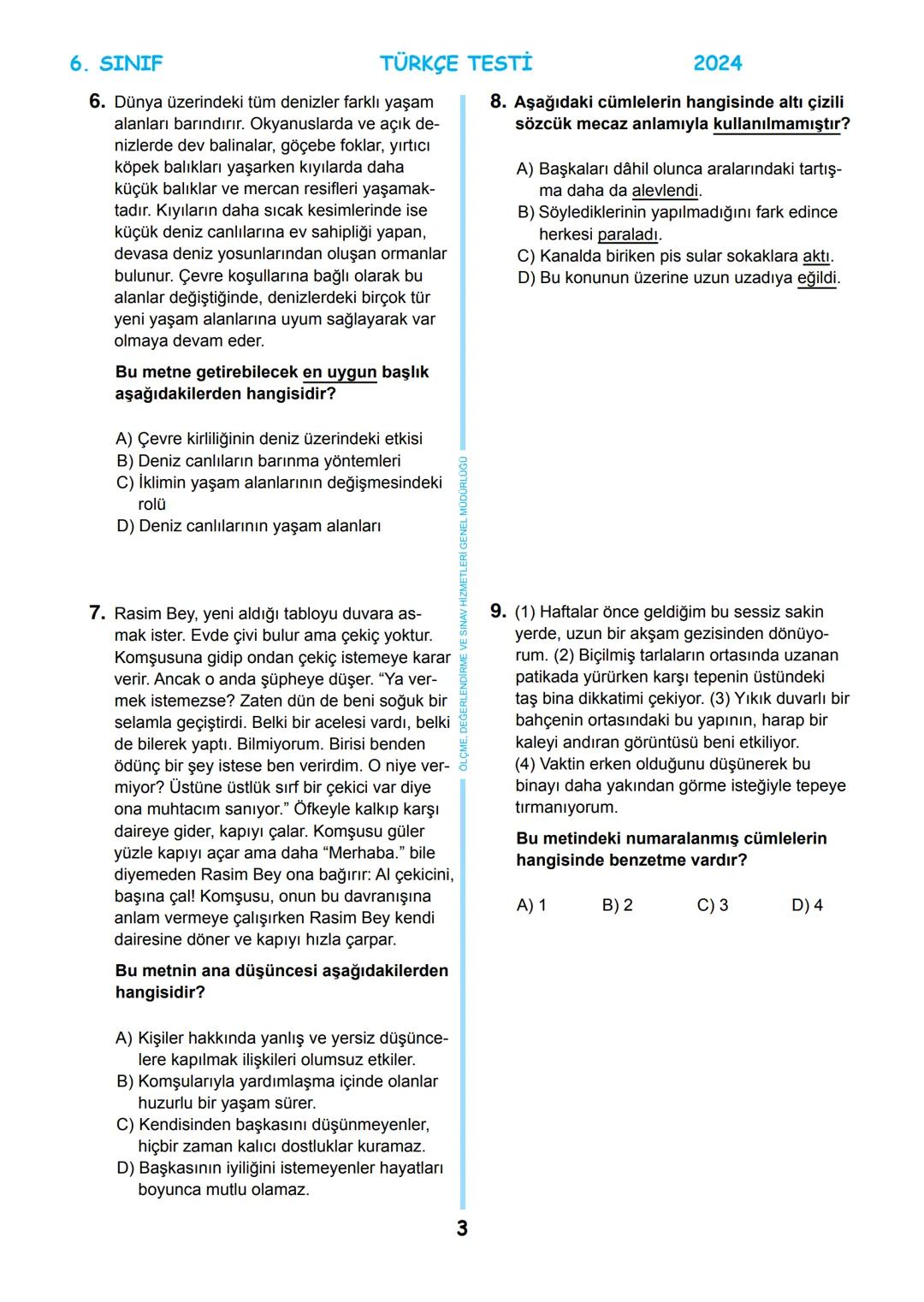 # 6. SINIF
MEB BURSLULUK SINAVI
SON 5 YIL
ÇIKMIŞ SORULAR
TÜRKÇE
回
T.C.
ÖLÇME, DEĞERLENDİRME VE SINAV
MİLLİ EĞİTİM BAKANLIĞI
HİZMETLERİ GENEL