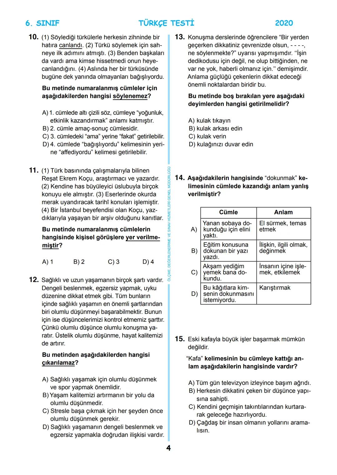 # 6. SINIF
MEB BURSLULUK SINAVI
SON 5 YIL
ÇIKMIŞ SORULAR
TÜRKÇE
回
T.C.
ÖLÇME, DEĞERLENDİRME VE SINAV
MİLLİ EĞİTİM BAKANLIĞI
HİZMETLERİ GENEL