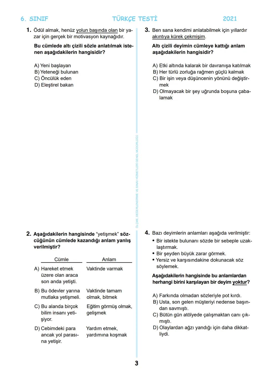 # 6. SINIF
MEB BURSLULUK SINAVI
SON 5 YIL
ÇIKMIŞ SORULAR
TÜRKÇE
回
T.C.
ÖLÇME, DEĞERLENDİRME VE SINAV
MİLLİ EĞİTİM BAKANLIĞI
HİZMETLERİ GENEL