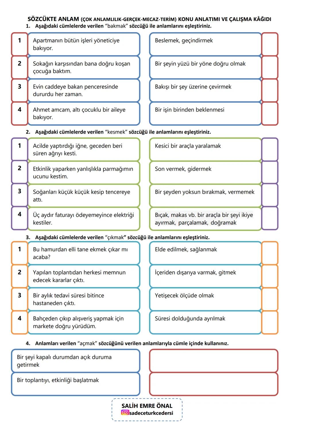 # SÖZCÜKTE ANLAM (ÇOK ANLAMLILIK-GERÇEK-MECAZ-TERİM) KONU ANLATIMI VE ÇALIŞMA KAĞIDI
## ÇOK ANLAMLILIK
Türkçemizde bir sözcüğün birden çok