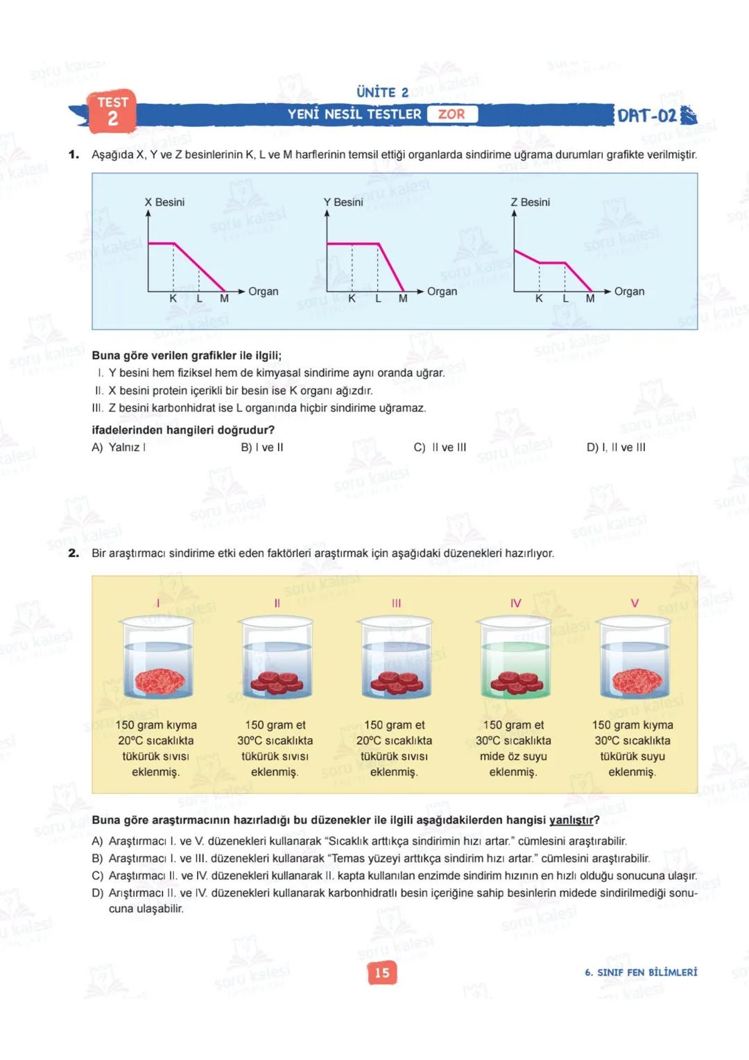 # 6
SINIF
FEN BİLİMLERİ
## ÜNİTE 2: VÜCUDUMUZDAKİ SİSTEMLER
### KAZANIMLAR:
- F.6.2.1.1. Destek ve hareket sistemine ait yapıları örnekle