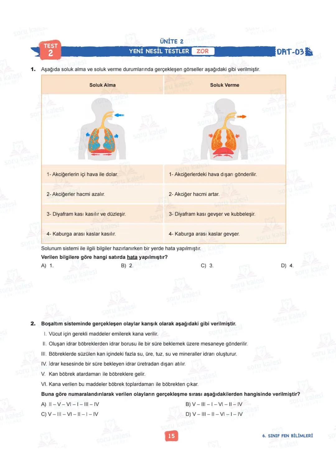 # 6
SINIF
FEN BİLİMLERİ
## ÜNİTE 2: VÜCUDUMUZDAKİ SİSTEMLER
### KAZANIMLAR:
- F.6.2.1.1. Destek ve hareket sistemine ait yapıları örnekle