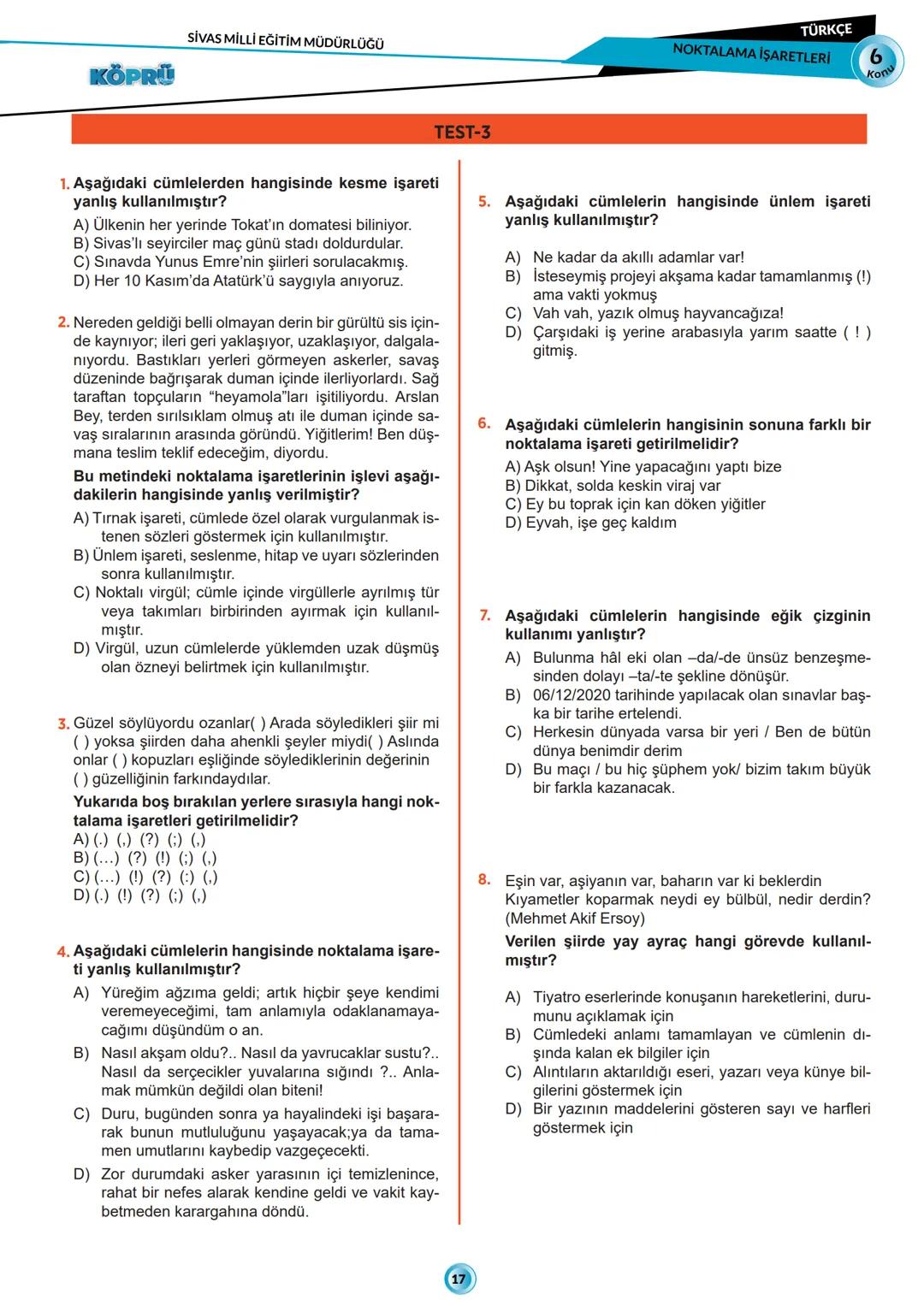 G
SİVAS VALİLİĞİ
KÖPRÜ
Pholesi
Kurslarda Öğretimin Planlanması ve Rehberlikte Üstünleşme
TÜRKÇE
FASİKÜL-6
NOKTALAMA İŞARETLERİ
***
AHURITETI