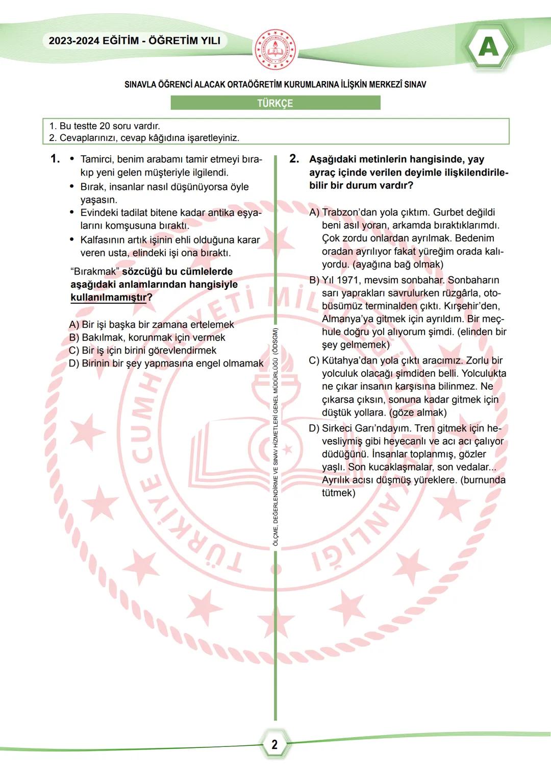 2024 SÖZEL BÖLÜM
**
T.C.
MİLLÎ EĞİTİM BAKANLIĞI
ÖLÇME, DEĞERLENDİRME VE SINAV HİZMETLERİ GENEL MÜDÜRLÜĞÜ
SINAVLA ÖĞRENCİ ALACAK ORTAÖĞRETİM