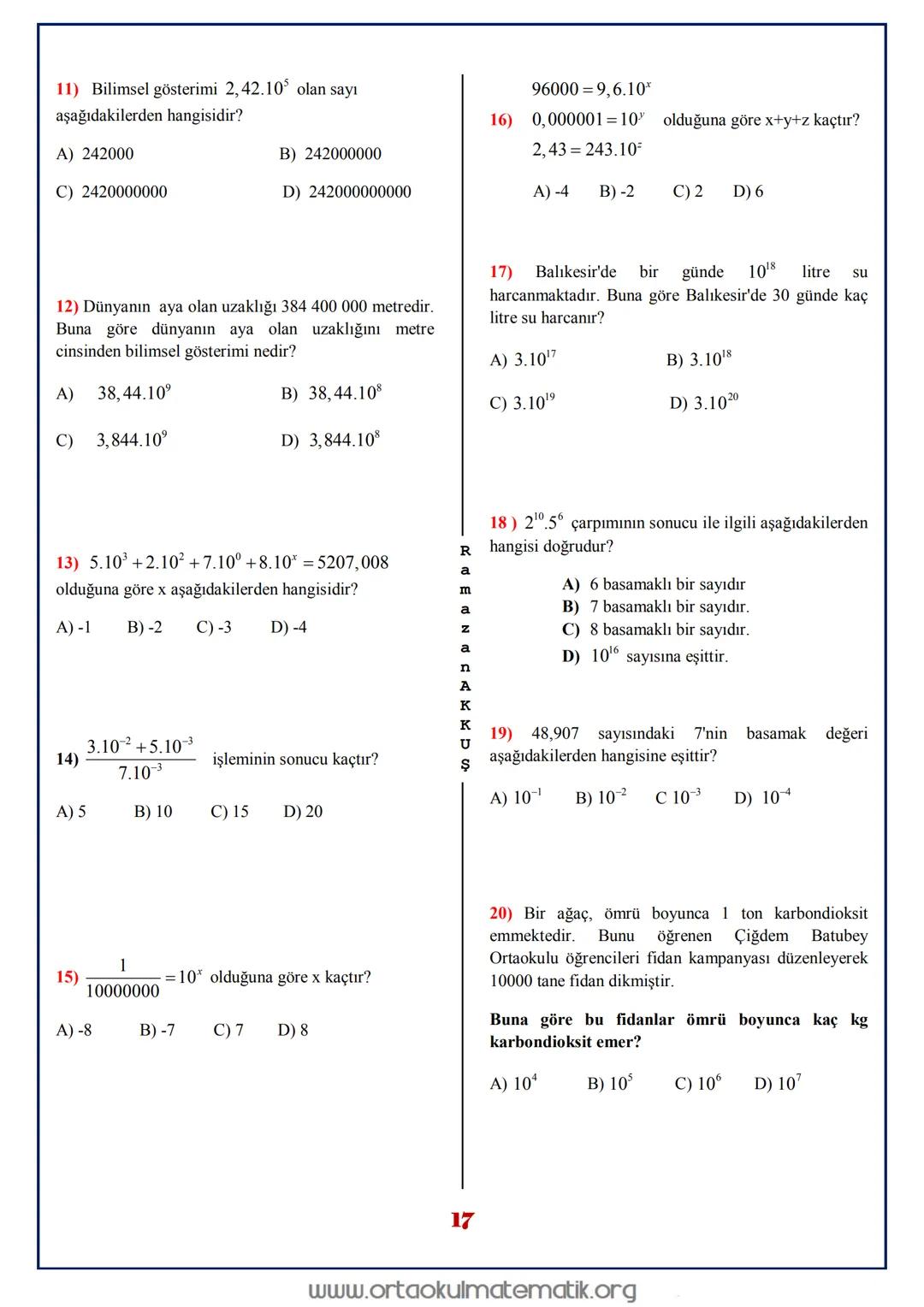 # 8.SINIF MATEMATIK ÜSLÜ SAYILAR
a bir tamsayı, n sayma sayısı olmak üzere n tane a nın
çarpımı a" şeklinde gösterilir ve " a nın n. kuvvet