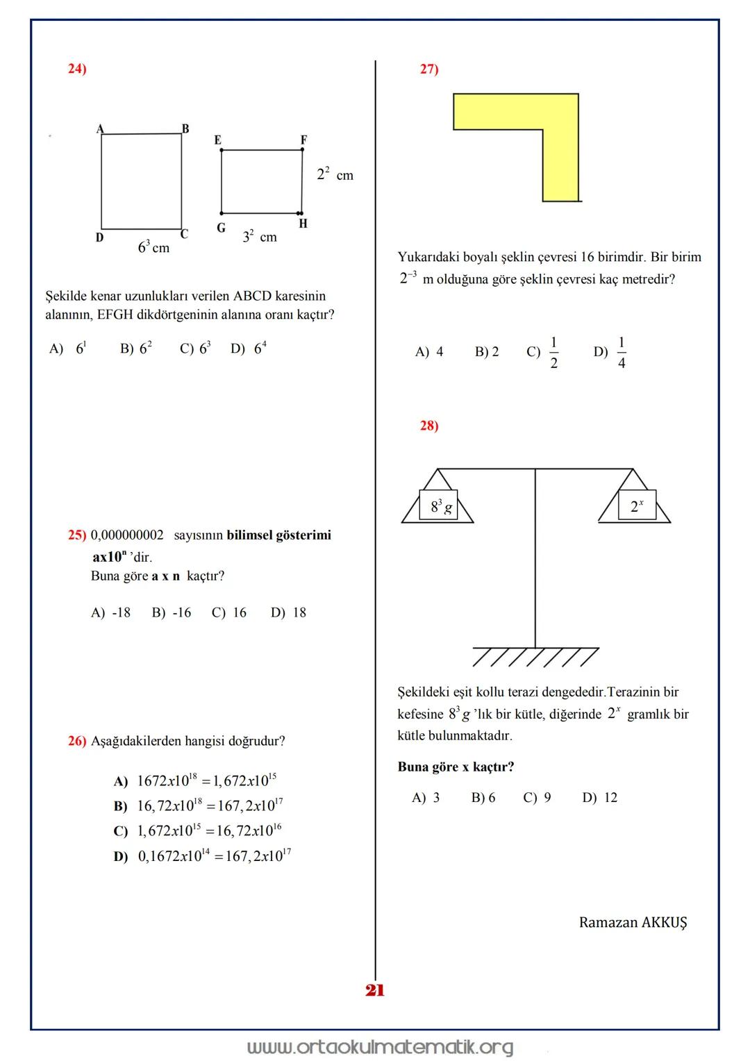# 8.SINIF MATEMATIK ÜSLÜ SAYILAR
a bir tamsayı, n sayma sayısı olmak üzere n tane a nın
çarpımı a" şeklinde gösterilir ve " a nın n. kuvvet