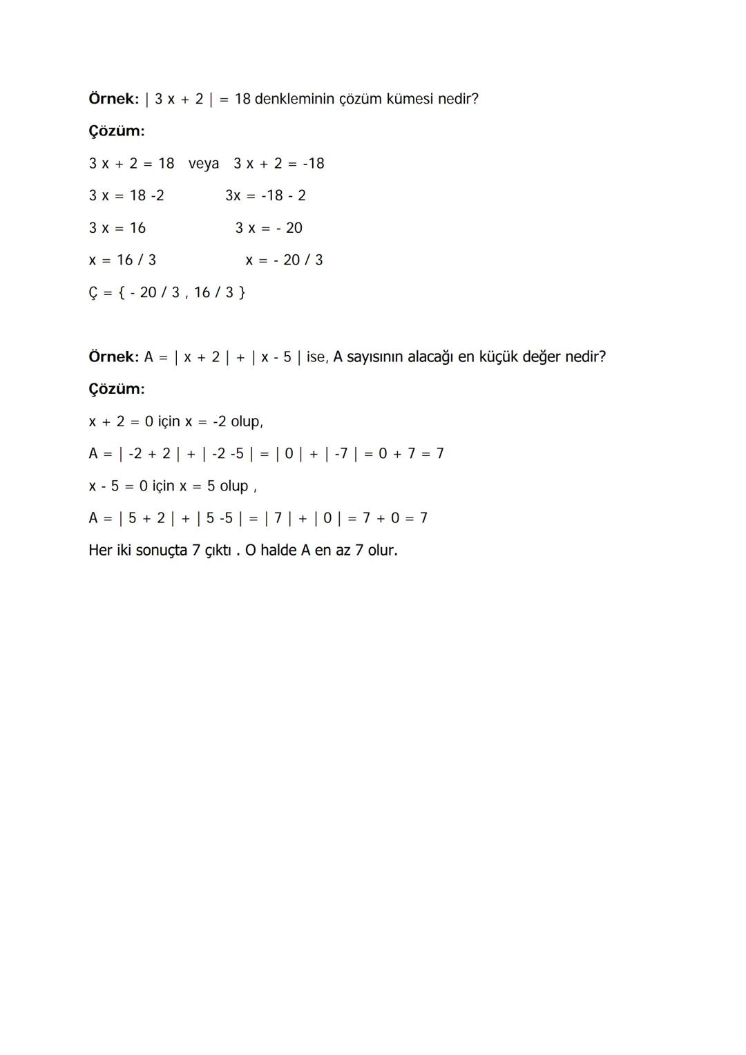 # BİRİNCİ DERECEDEN DENKLEMLER
a, b ∈ ℝ ve a ≠ 0 olmak üzere $ax + b = 0$ şekline getirilebilen denklemlere birinci dereceden bir bilinmeye