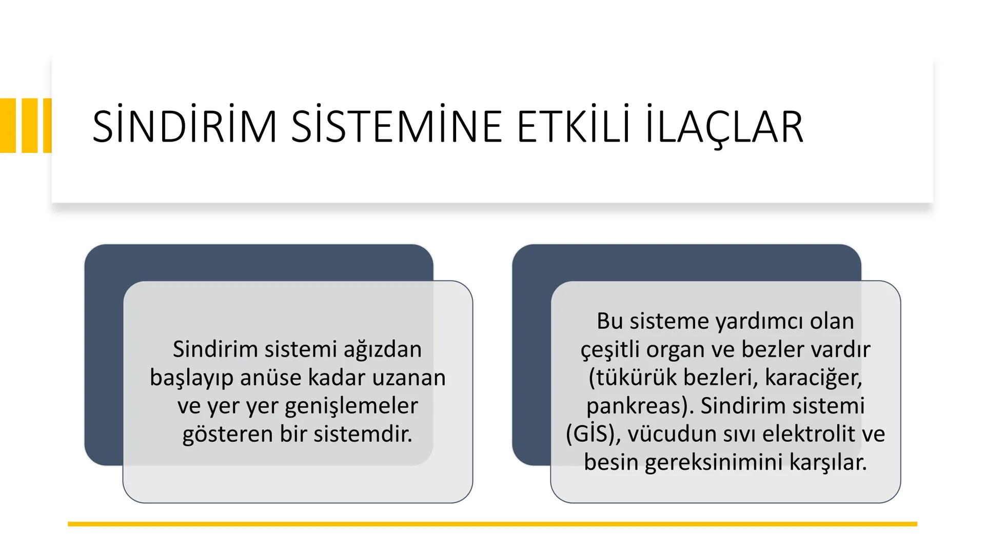 SİNDİRİM
SİSTEMİNE
ETKİLİ İLAÇLAR # SİNDİRİM SİSTEMİNE ETKİLİ İLAÇLAR
Sindirim sistemi ağızdan
başlayıp anüse kadar uzanan
ve yer yer geniş