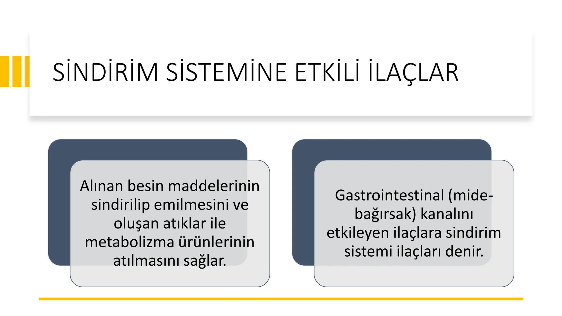 SİNDİRİM
SİSTEMİNE
ETKİLİ İLAÇLAR # SİNDİRİM SİSTEMİNE ETKİLİ İLAÇLAR
Sindirim sistemi ağızdan
başlayıp anüse kadar uzanan
ve yer yer geniş