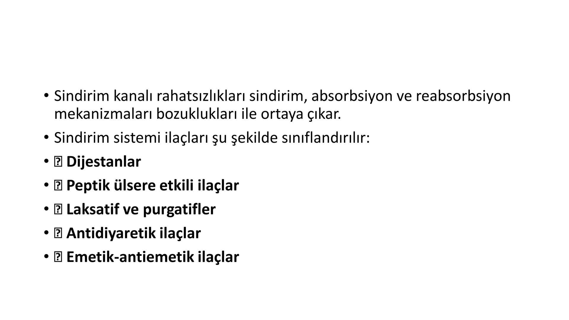 SİNDİRİM
SİSTEMİNE
ETKİLİ İLAÇLAR # SİNDİRİM SİSTEMİNE ETKİLİ İLAÇLAR
Sindirim sistemi ağızdan
başlayıp anüse kadar uzanan
ve yer yer geniş