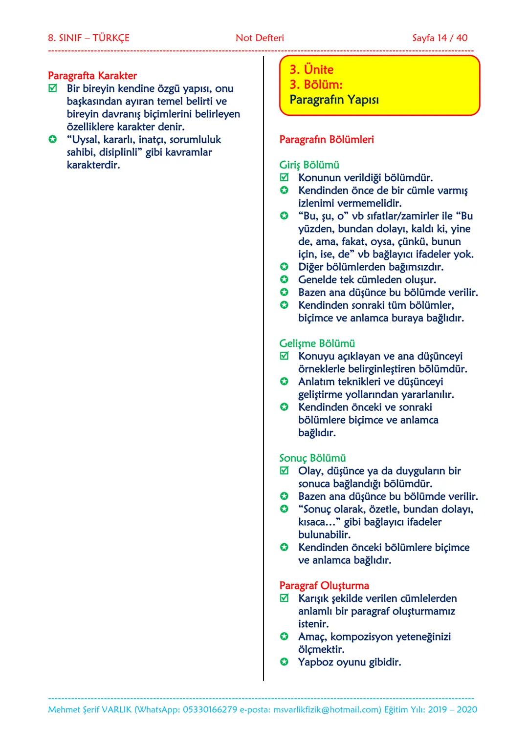 --- OCR Start ---
NOT DEFTERİ
8. SINIF
TÜRKÇE
2019-2020
Eğitim ve Öğretim Yılı
Hazırlayan: Fen/Fizik Öğretmeni Mehmet Şerif VARLIK
İletişim: