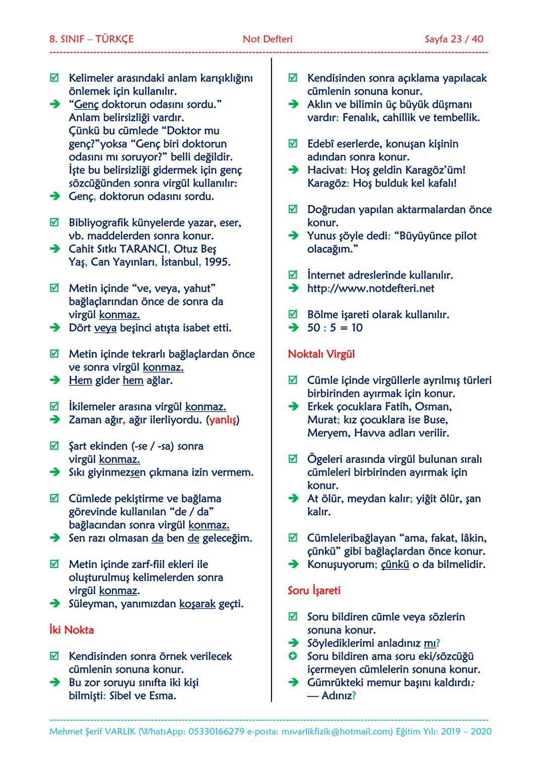 --- OCR Start ---
NOT DEFTERİ
8. SINIF
TÜRKÇE
2019-2020
Eğitim ve Öğretim Yılı
Hazırlayan: Fen/Fizik Öğretmeni Mehmet Şerif VARLIK
İletişim: