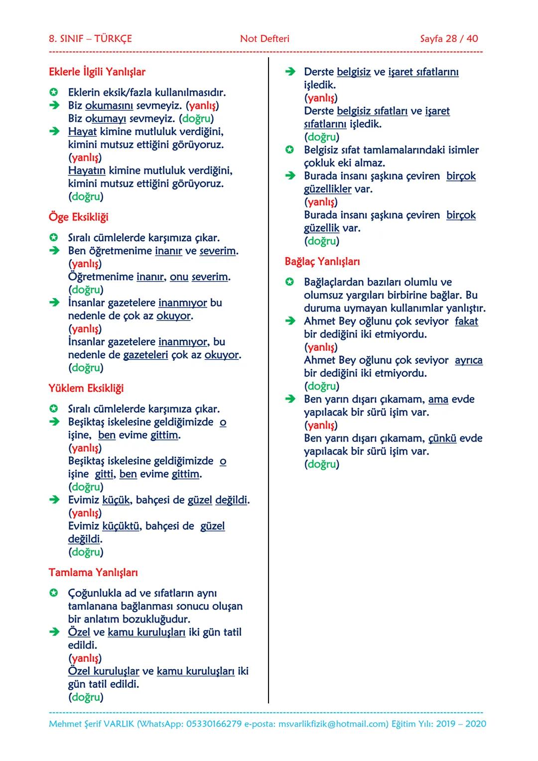 --- OCR Start ---
NOT DEFTERİ
8. SINIF
TÜRKÇE
2019-2020
Eğitim ve Öğretim Yılı
Hazırlayan: Fen/Fizik Öğretmeni Mehmet Şerif VARLIK
İletişim:
