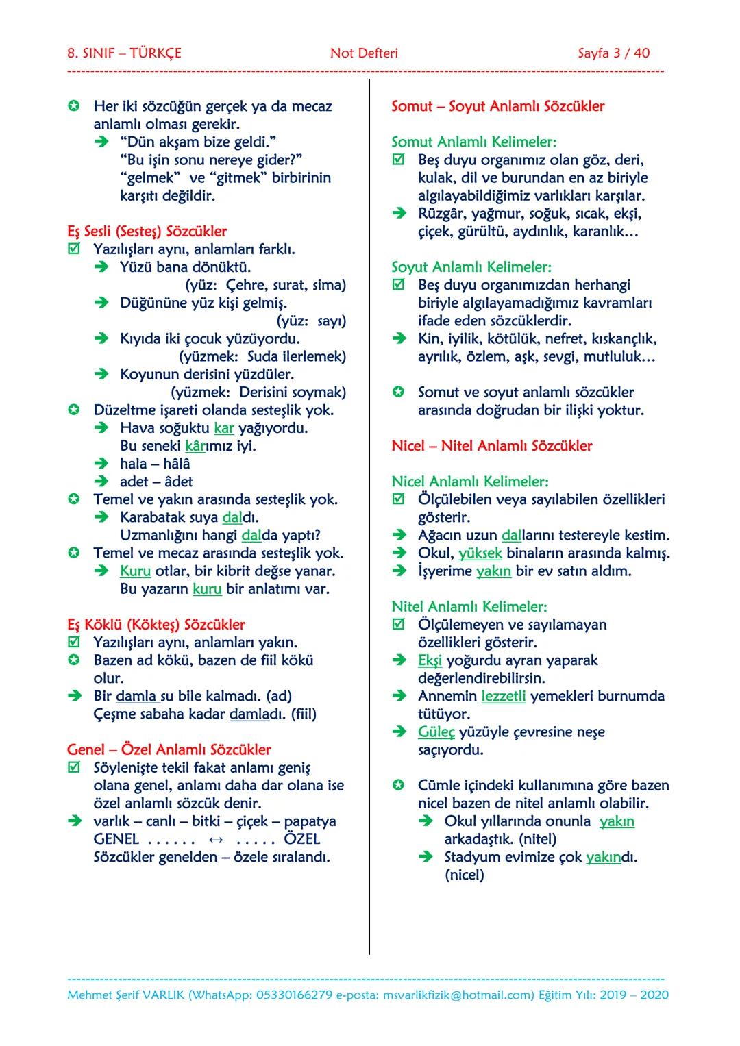 --- OCR Start ---
NOT DEFTERİ
8. SINIF
TÜRKÇE
2019-2020
Eğitim ve Öğretim Yılı
Hazırlayan: Fen/Fizik Öğretmeni Mehmet Şerif VARLIK
İletişim: