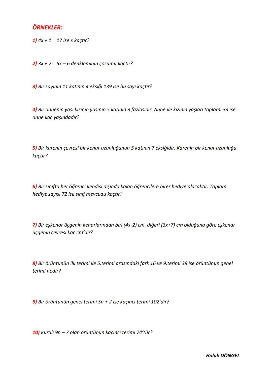 # EŞİTLİK VE DENKLEM
* Cebirsel ifadeler konusunda harflerin bilinmeyenleri temsil ettiğini söylemiştik. Ayrıca
Bilinmeyen = Değişken olduğ