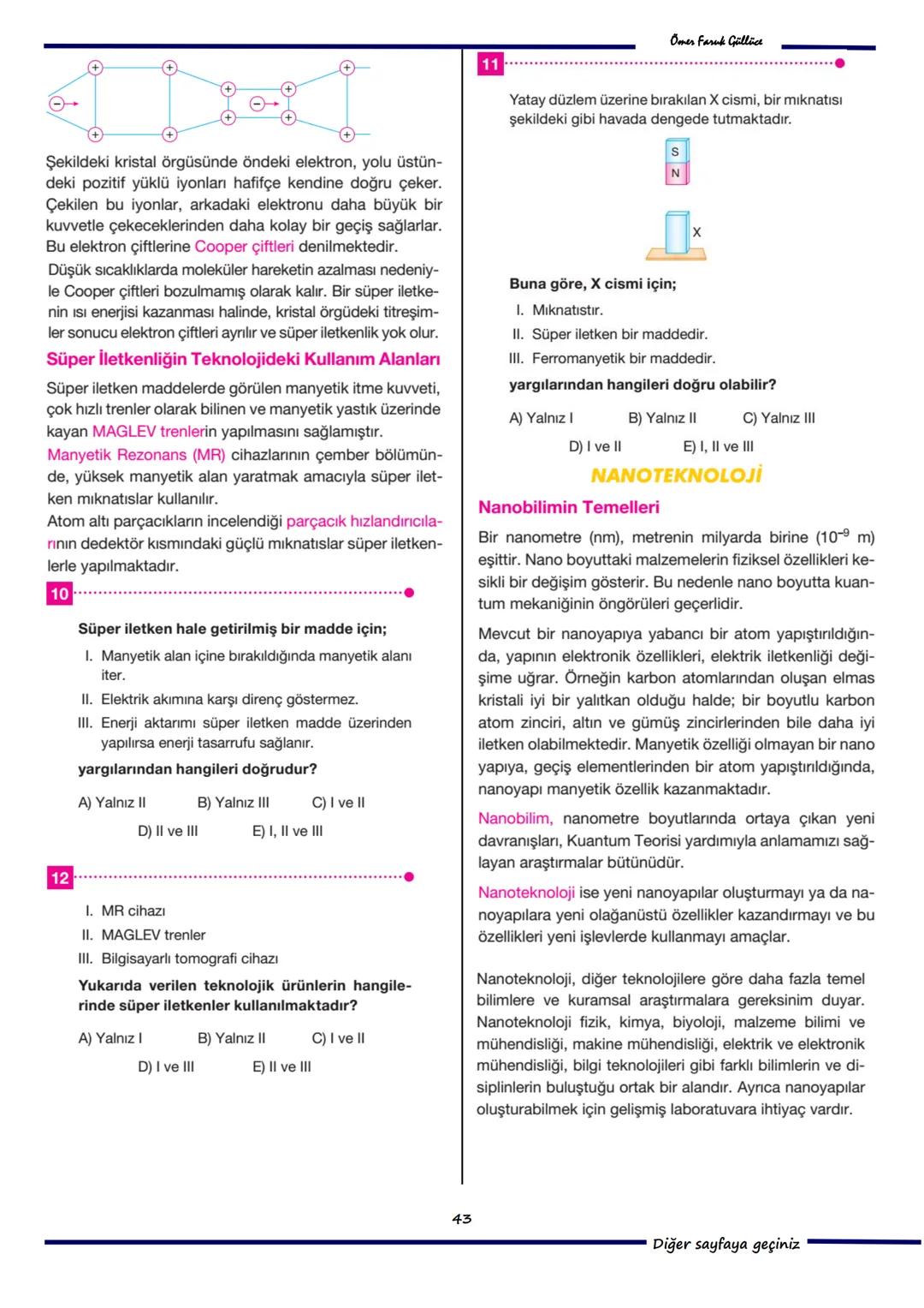 --- OCR Start ---
ofg
ELEKTRON
ATOM MODELLERİ
Modern Fizik
Atomun temel taşlarından birisi olan elektron,
doğadaki elektriğin en küçük parça