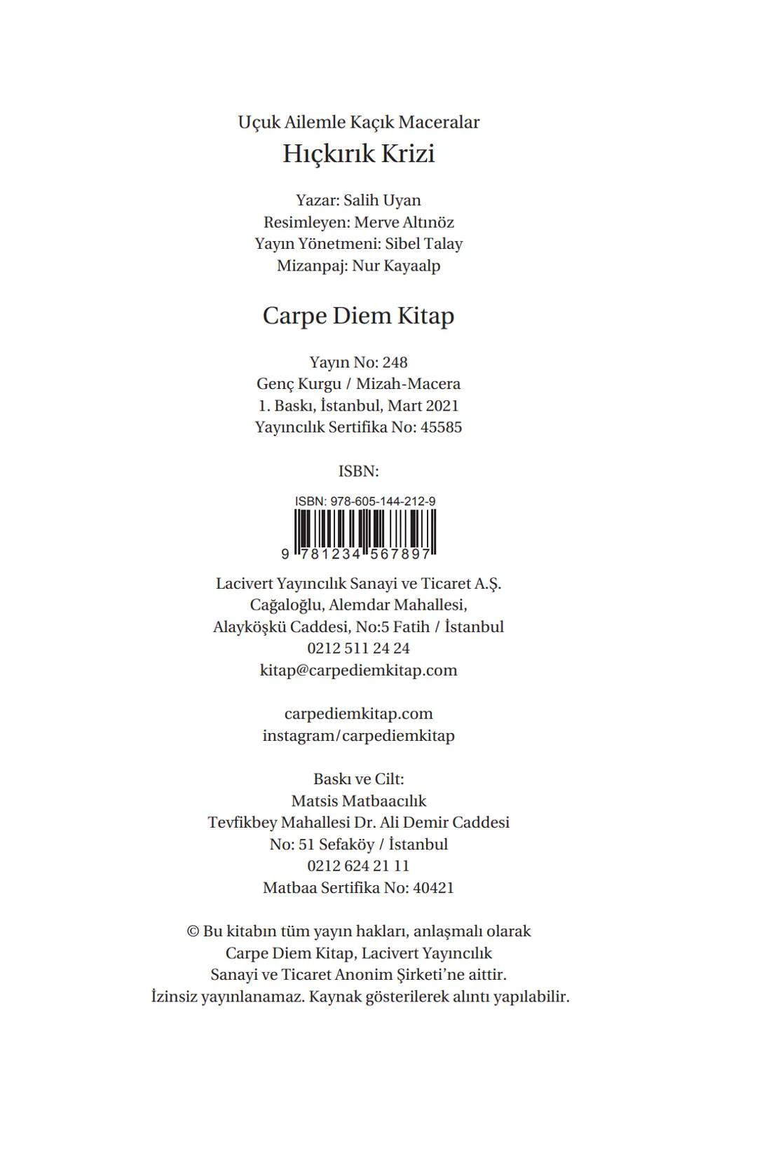 OCUK AİLEMLE
KAÇIK MACERALAR
HICKIRIK
KRIZI
hit
hick
hicks!!
"Film olsan
Şekilmezsin!"
SALİH UYAN
CARPE
DIEM
Tesimeyen Marya Anne ani