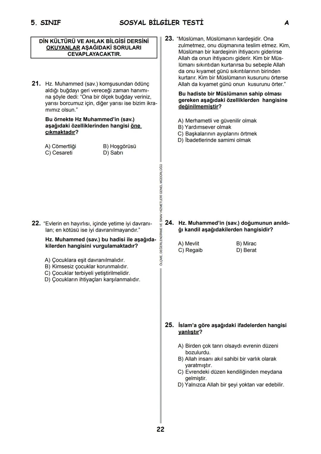5.
SINIF 2016
5.
SINIF
EĞİTİM BAKANL
T.C.
MİLLÎ EĞİTİM BAKANLIĞI
ÖLÇME, DEĞERLENDİRME VE SINAV HİZMETLERİ
GENEL MÜDÜRLÜĞÜ
PARASIZ YATILILIK