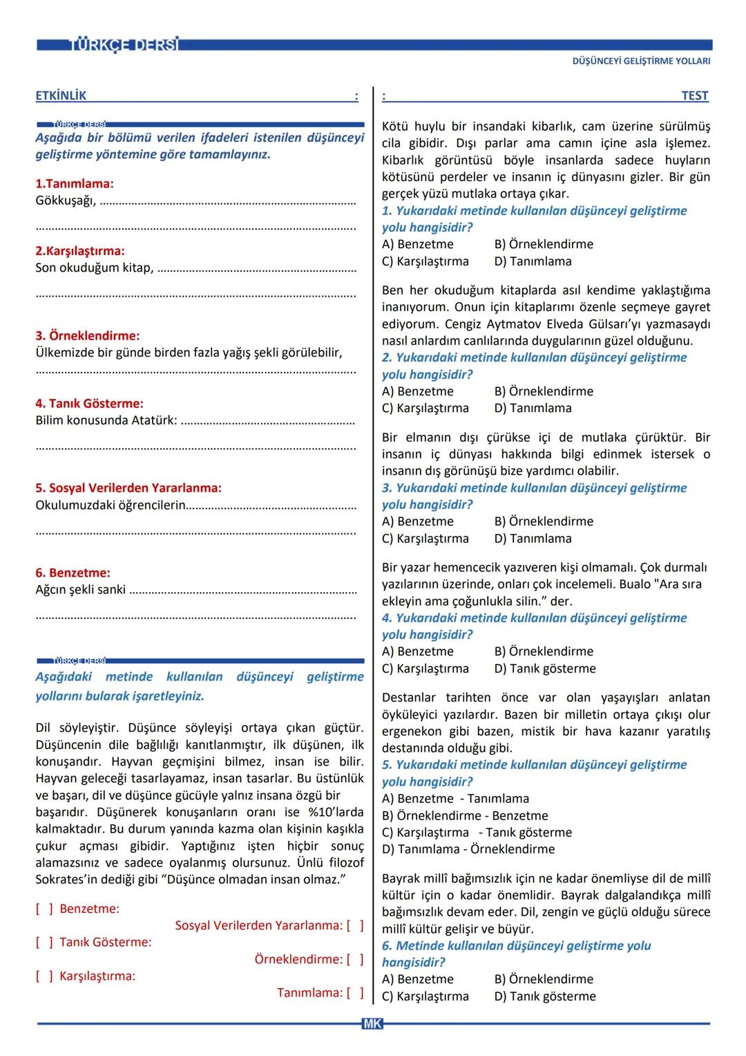 TÜRKÇE DERSİ
ETKİNLİK
Aşağıda bir bölümü verilen ifadeleri istenilen düşünceyi
geliştirme yöntemine göre tamamlayınız.
1.Tanımlama:
Gökku
