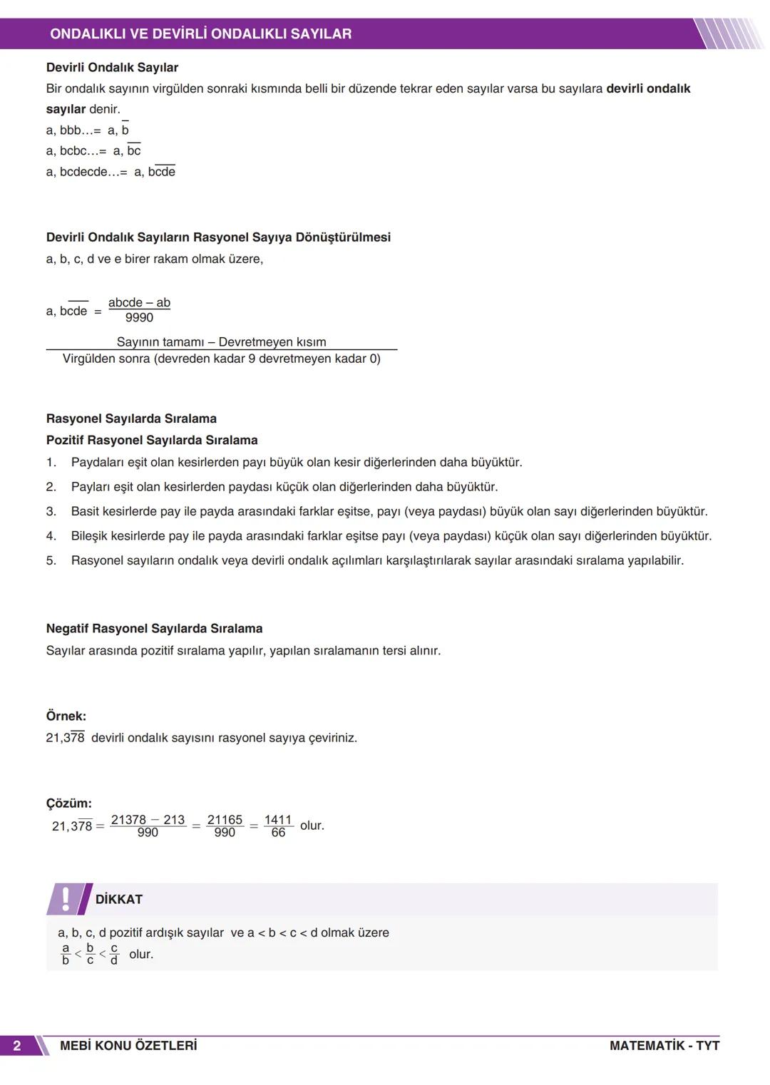 # MATEMATİKк
KONU
ÖZETİ
ONDALIKLI VE DEVİRLİ ONDALIKLI SAYILAR
TYT TYT TYT TYT
TYT
TYT
TYT
TYT
TYT TYT TYT
* Ondalık Sayılar
Paydası 10