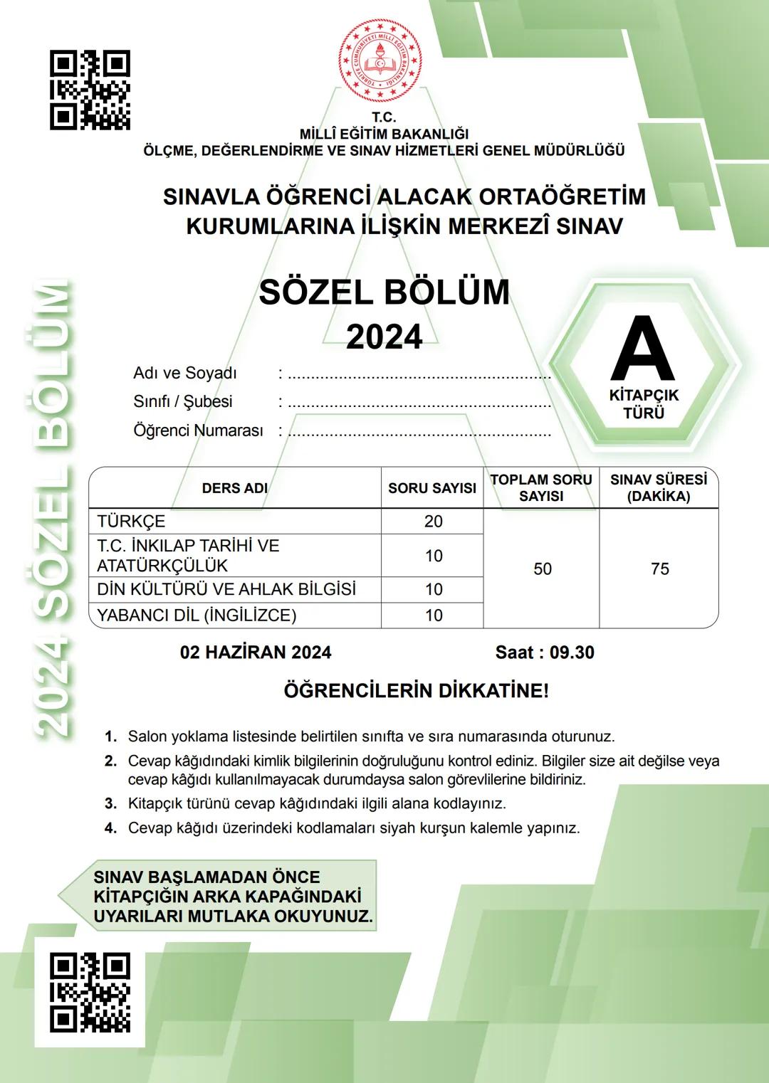 2024 SÖZEL BÖLÜM
**
T.C.
MİLLÎ EĞİTİM BAKANLIĞI
ÖLÇME, DEĞERLENDİRME VE SINAV HİZMETLERİ GENEL MÜDÜRLÜĞÜ
SINAVLA ÖĞRENCİ ALACAK ORTAÖĞRETİM