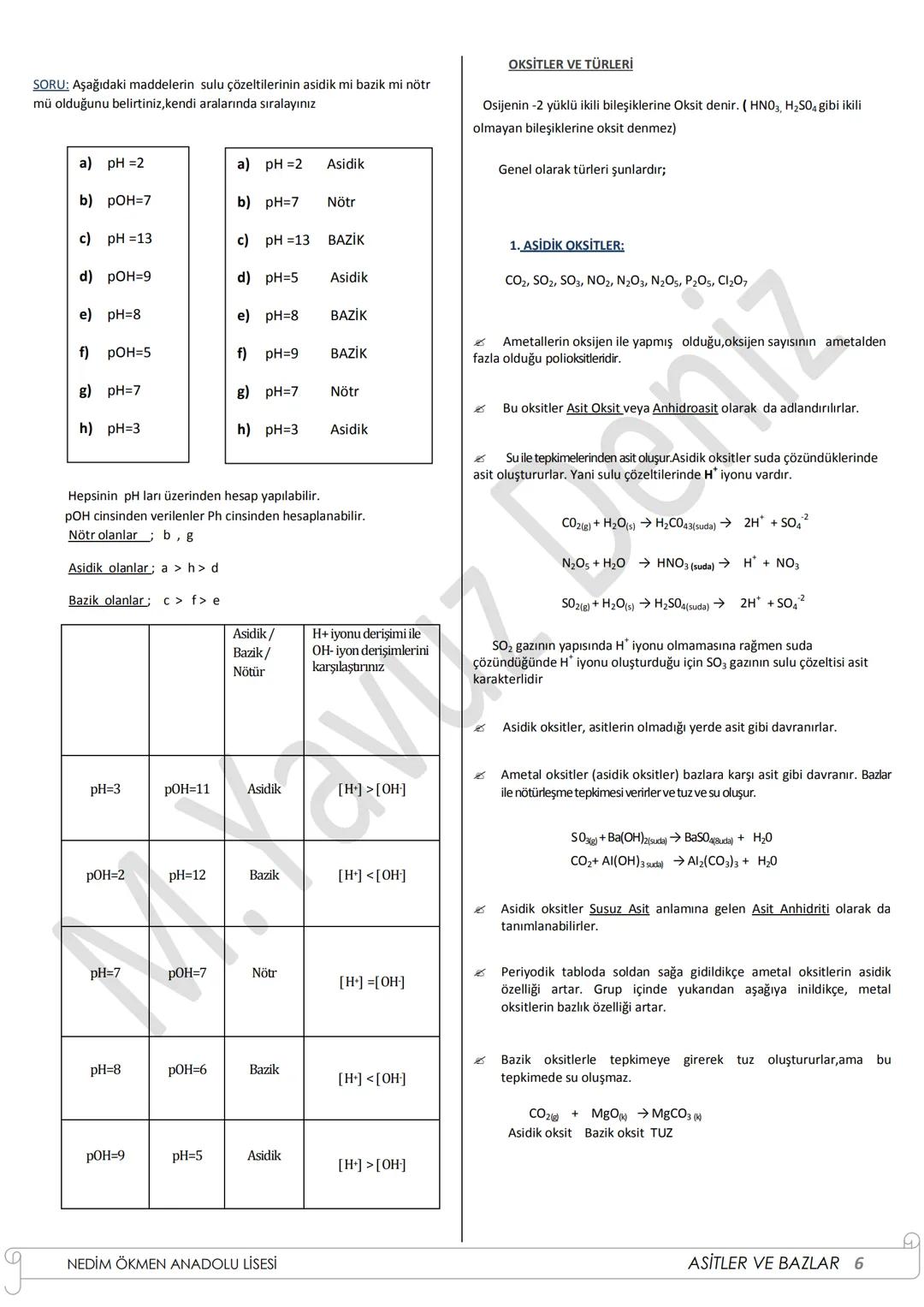 *
ASİTLER VE BAZLAR
Asit, Latince *acidus* kelimesinden türetilmiş ve *Acidus* ekşi anlamına
gelmektedir.
Bazlar alkali olarak da adlandırıl