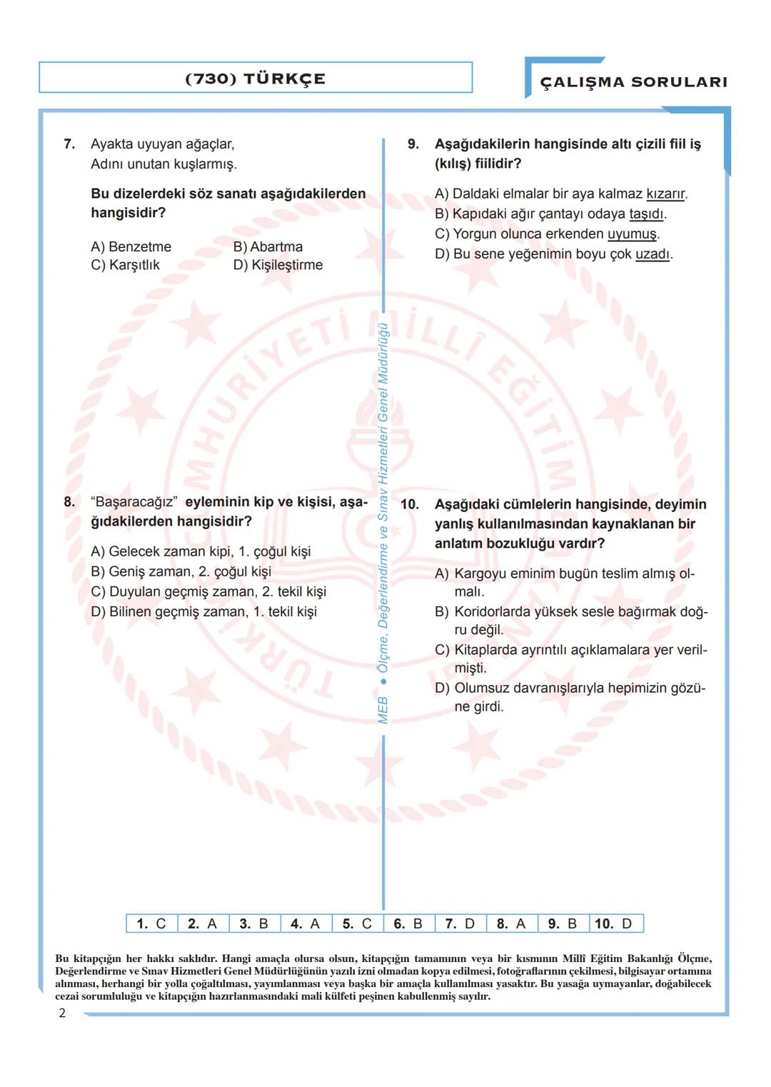 # AÇIK ÖĞRETİM ORTAOKULU
# ÇALIŞMA SORULARI
# 7. SINIF
1. Zararın neresinden dönülse kârdır.
Bu cümlede altı çizili sözcükler arasındaki
a